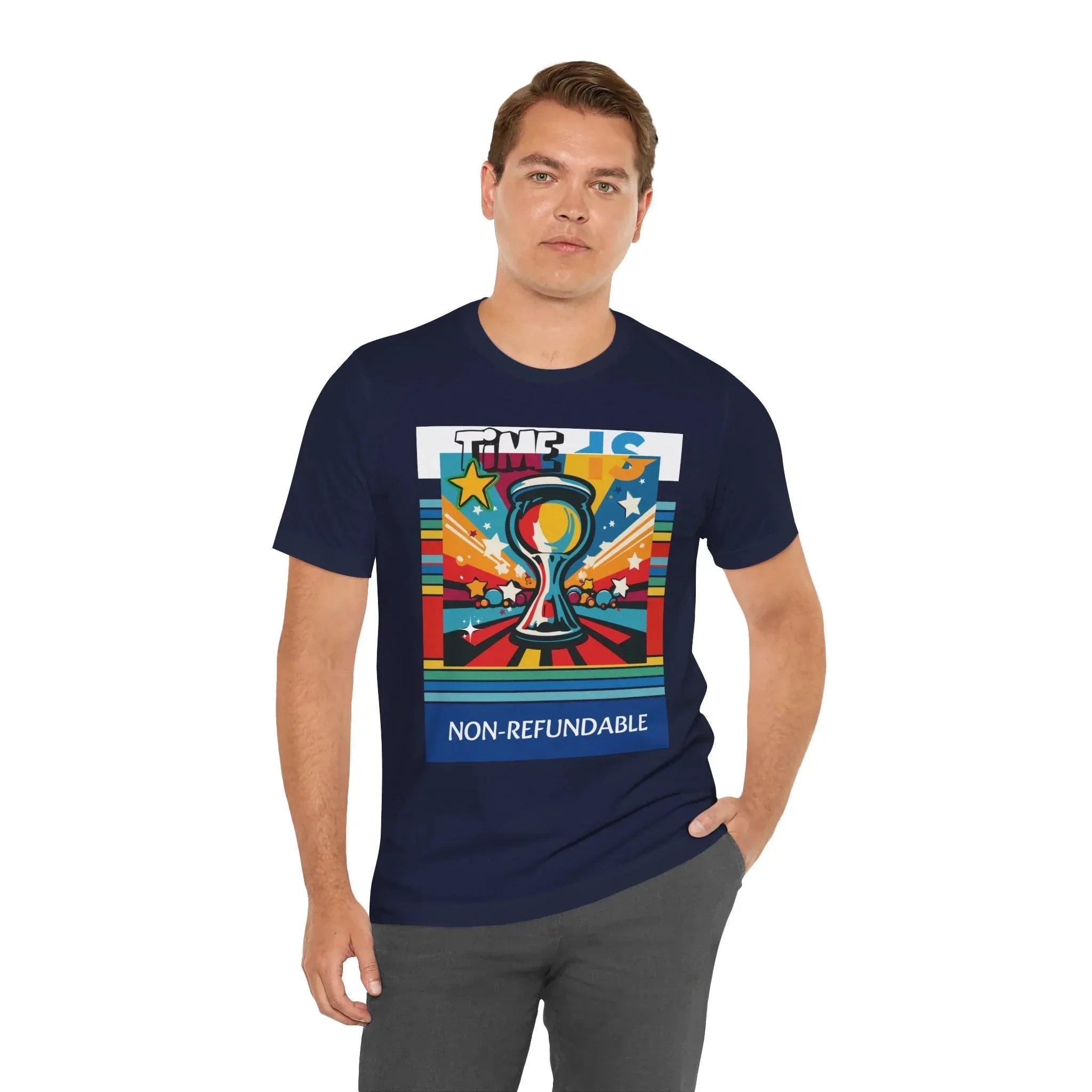 Time is Non-Refundable Short Sleeve Tee