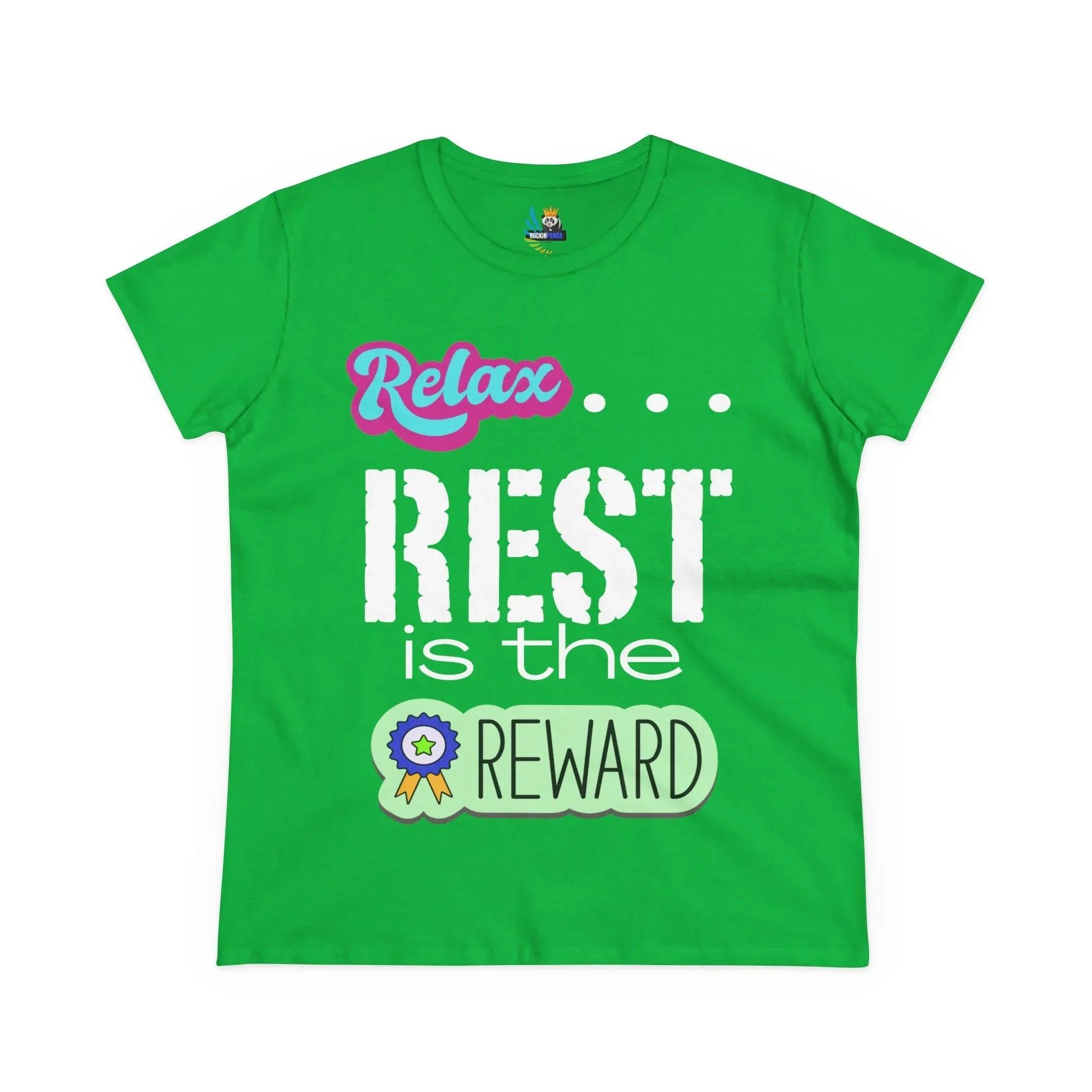 Relax...Rest is the Reward Women&