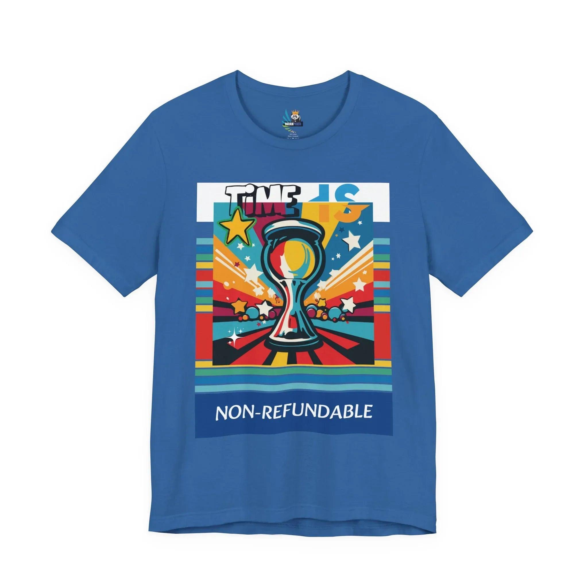 Time is Non-Refundable Short Sleeve Tee