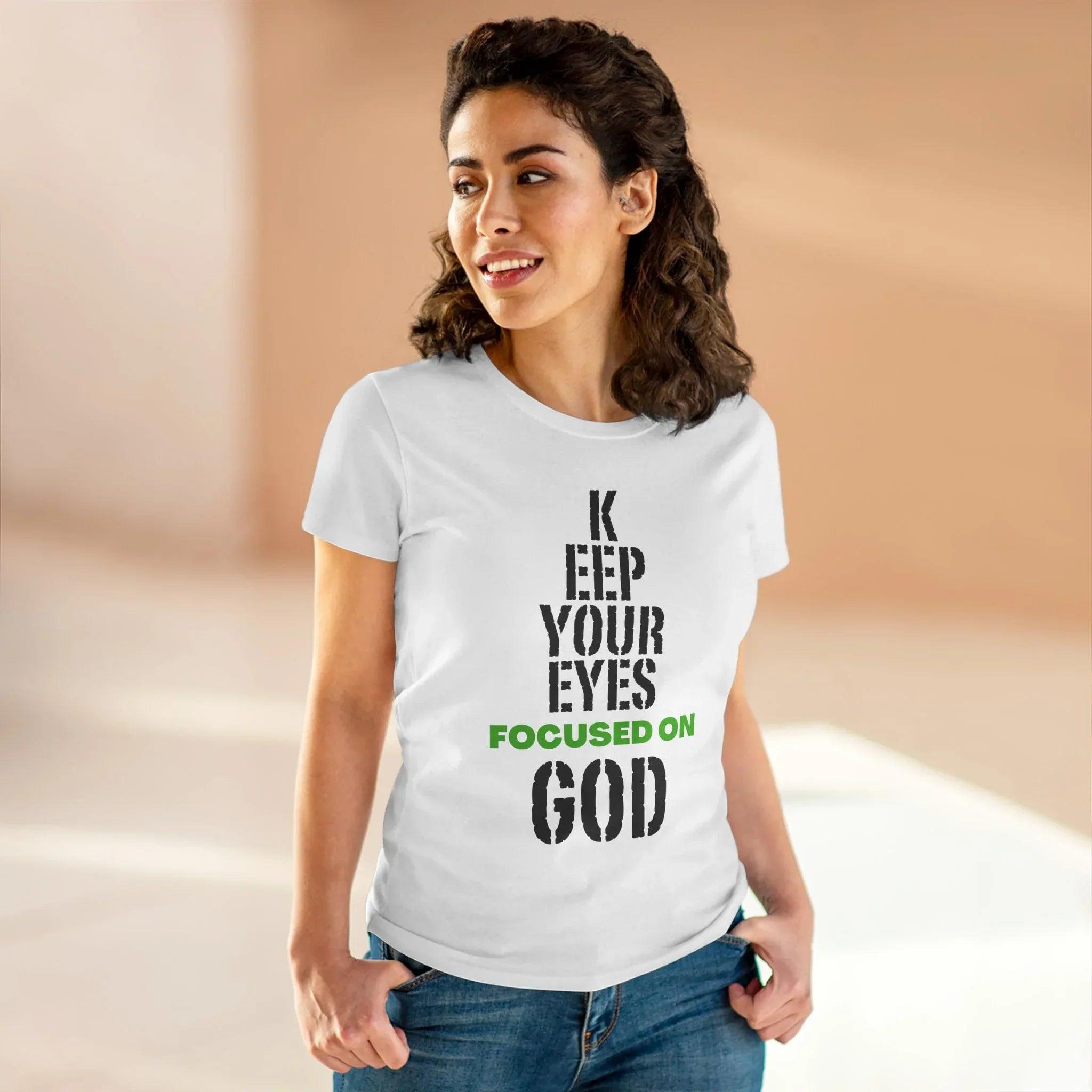 Keep Your Eyes Focused on God Midweight Cotton Tee - Faith Based Tee