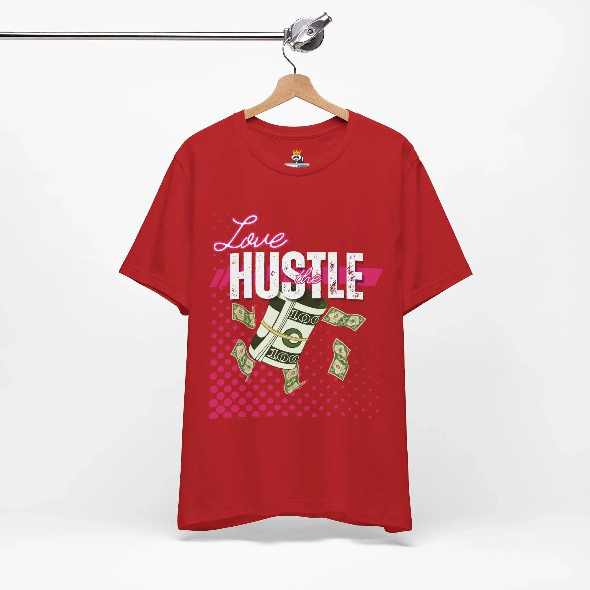 Love the Hustle Unisex Short Sleeve Tee