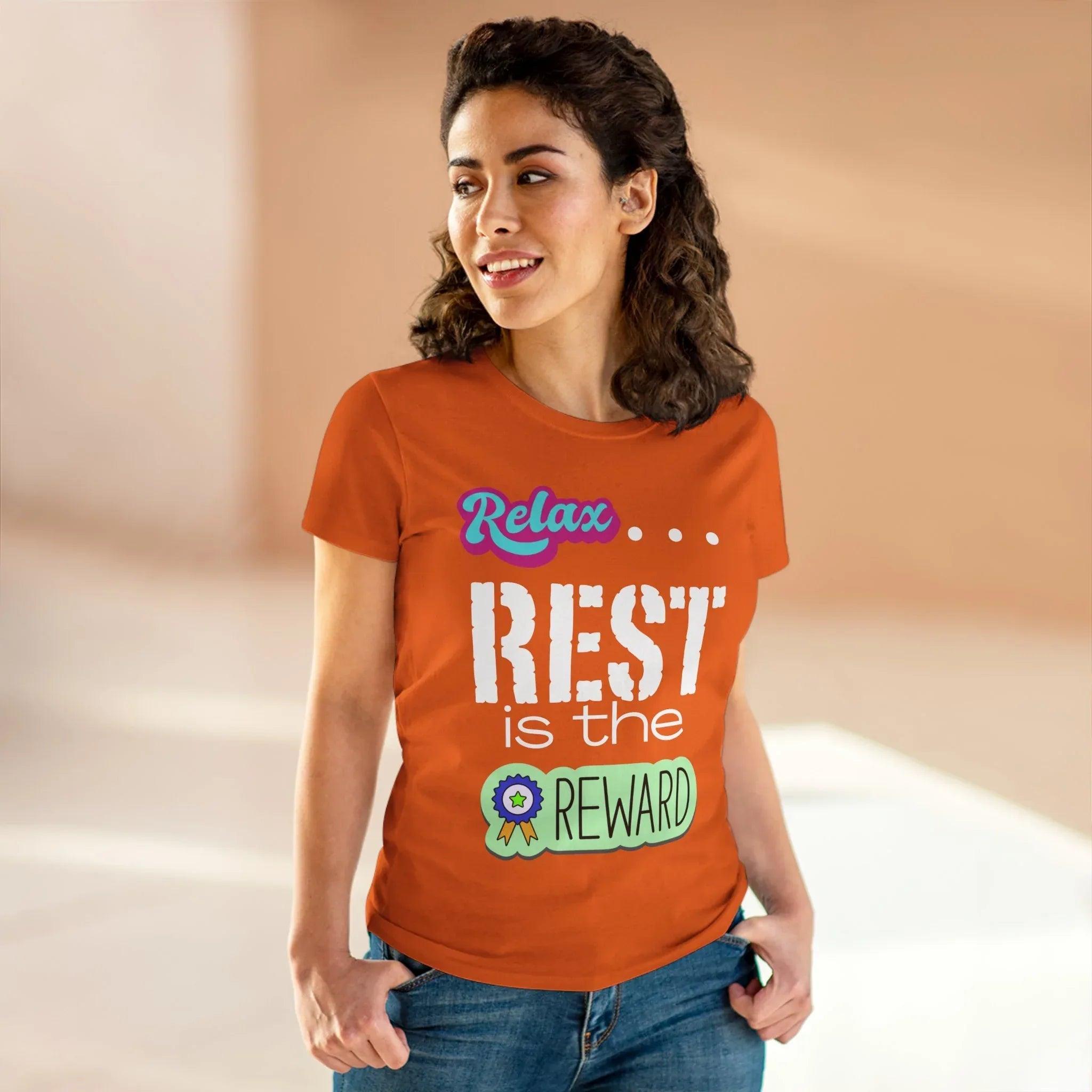Relax...Rest is the Reward Women&