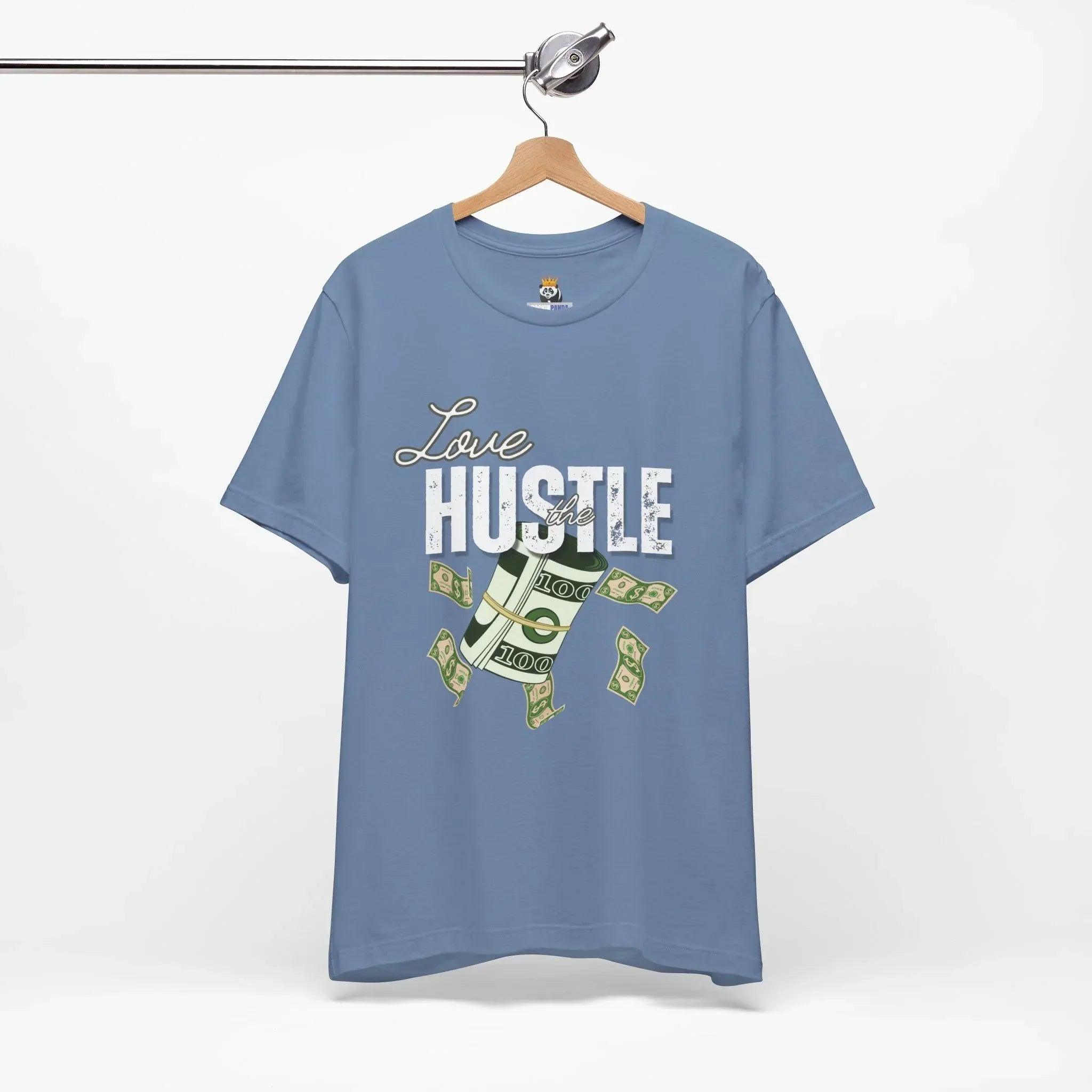 Love the Hustle Unisex Short Sleeve Tee