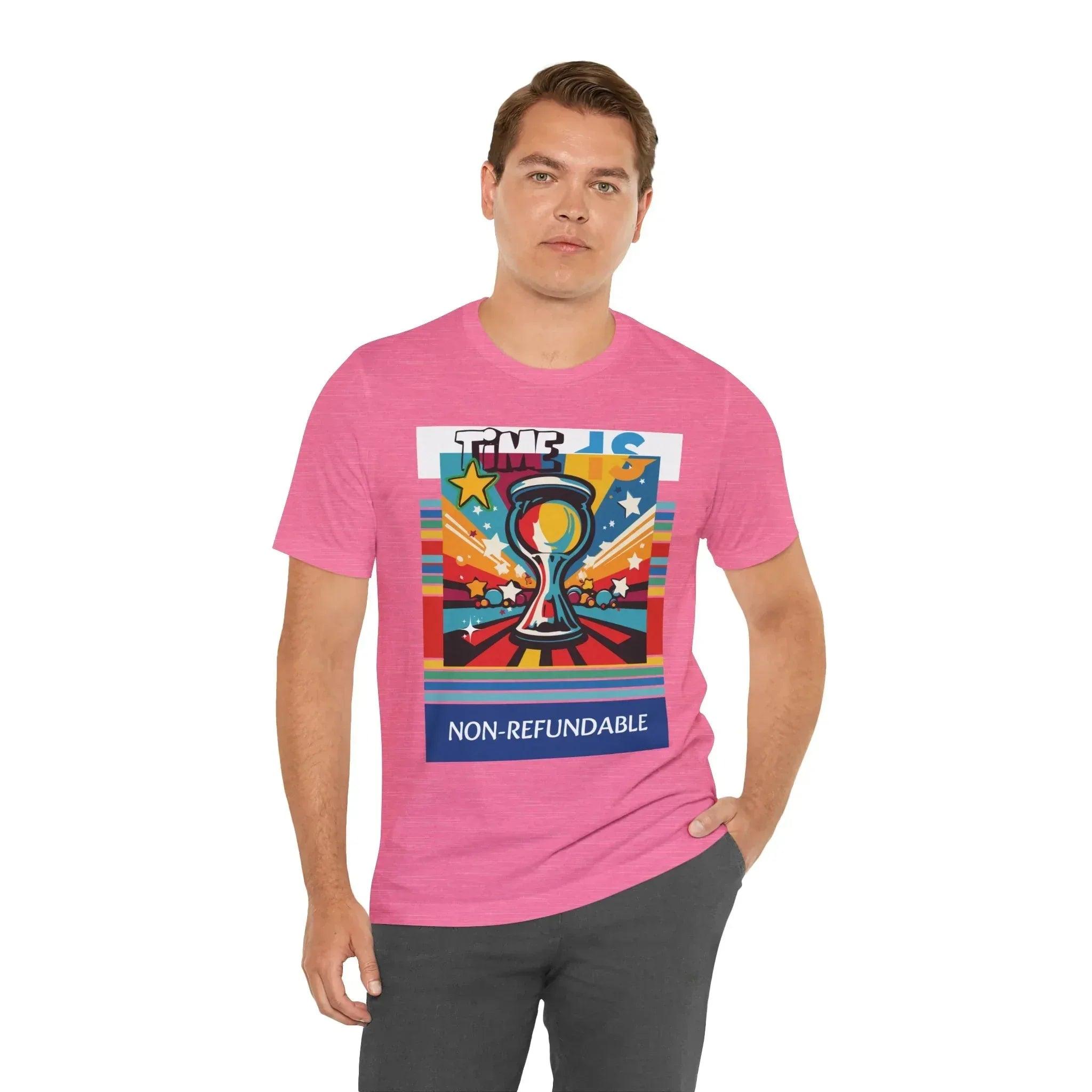 Time is Non-Refundable Short Sleeve Tee