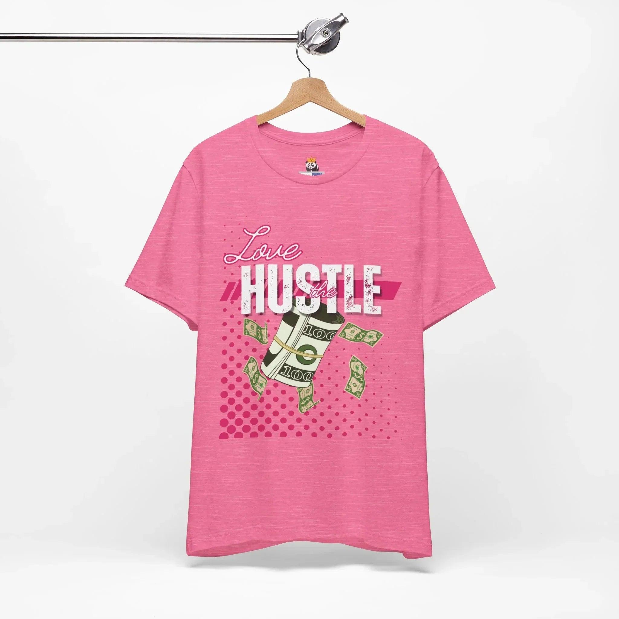 Love the Hustle Unisex Short Sleeve Tee