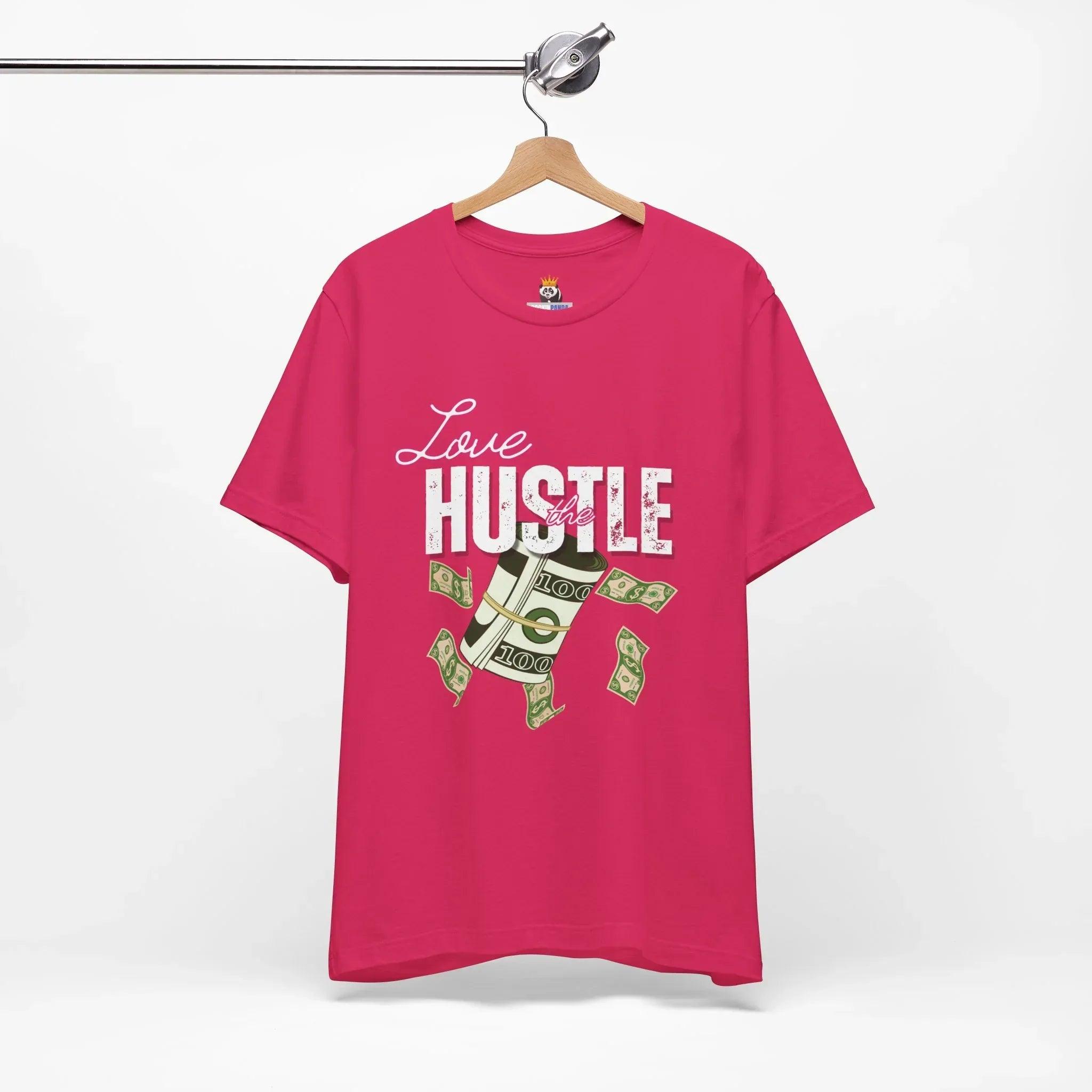 Love the Hustle Unisex Short Sleeve Tee