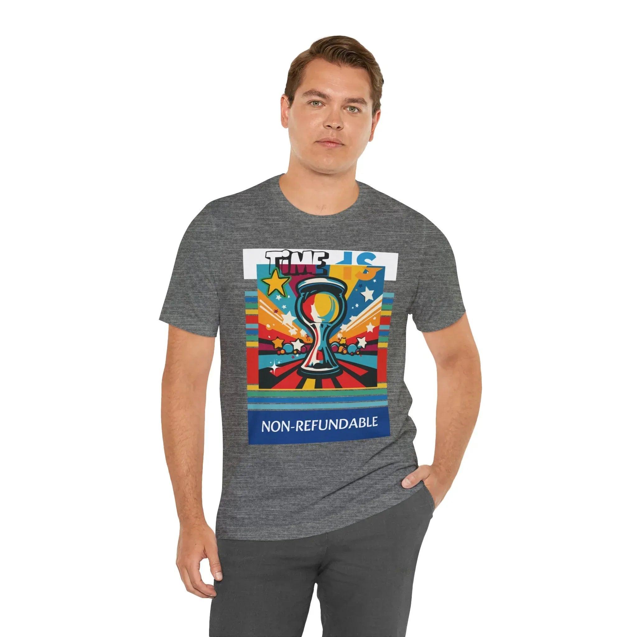 Time is Non-Refundable Short Sleeve Tee