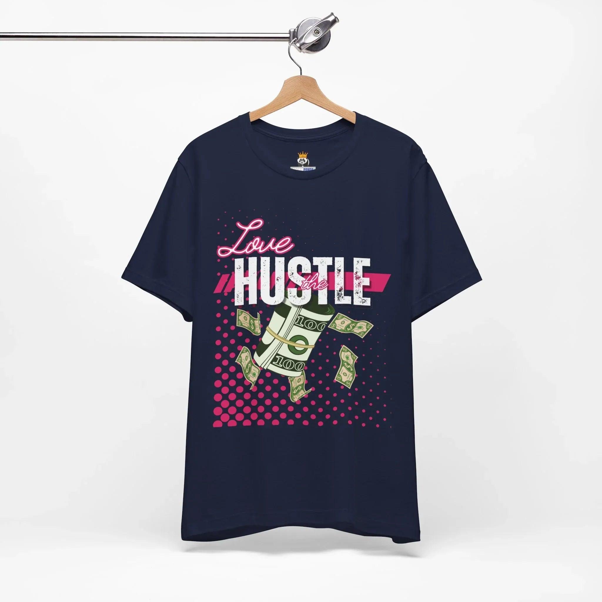 Love the Hustle Unisex Short Sleeve Tee