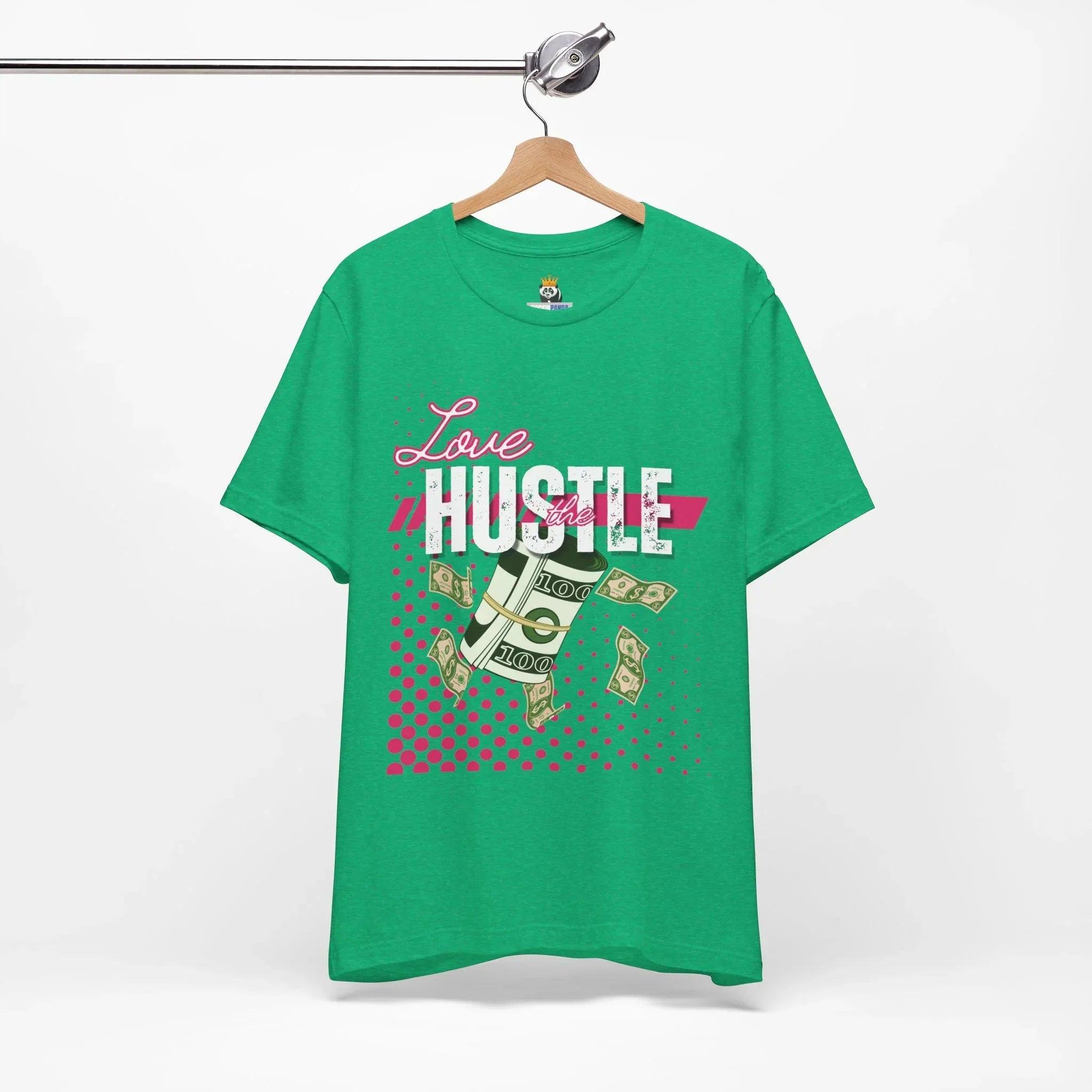 Love the Hustle Unisex Short Sleeve Tee