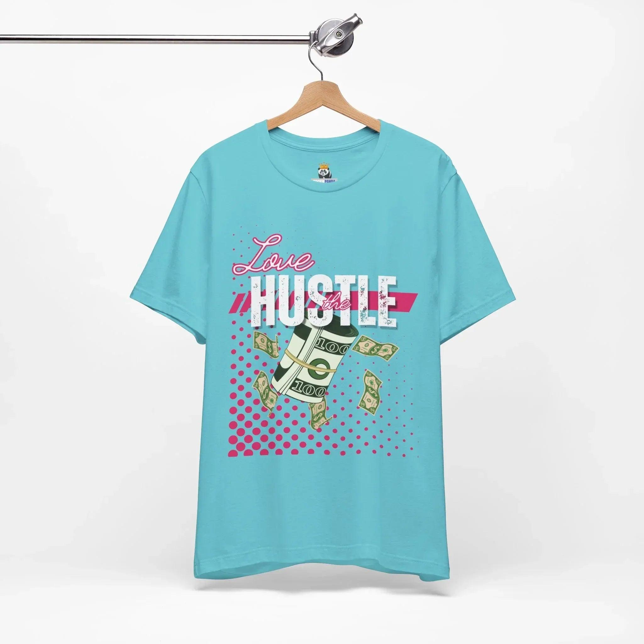 Love the Hustle Unisex Short Sleeve Tee