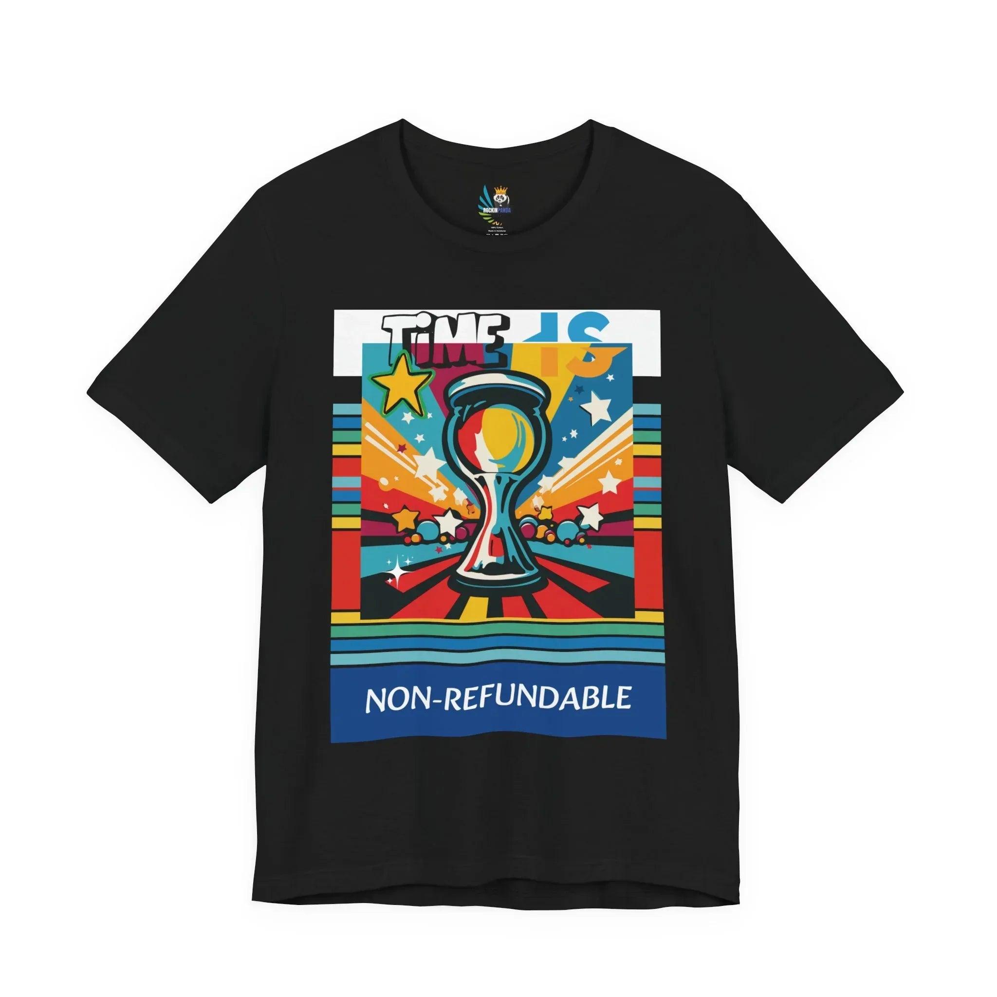 Time is Non-Refundable Short Sleeve Tee