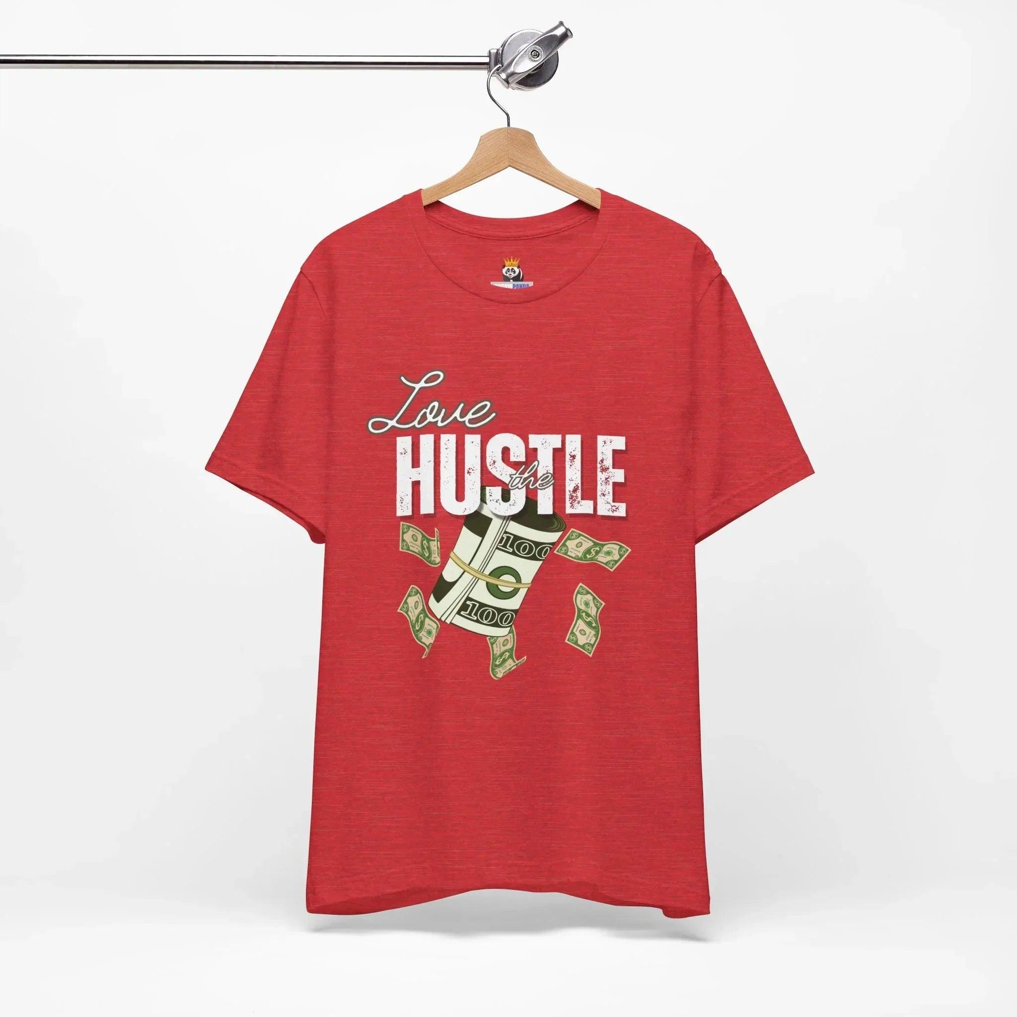 Love the Hustle Unisex Short Sleeve Tee