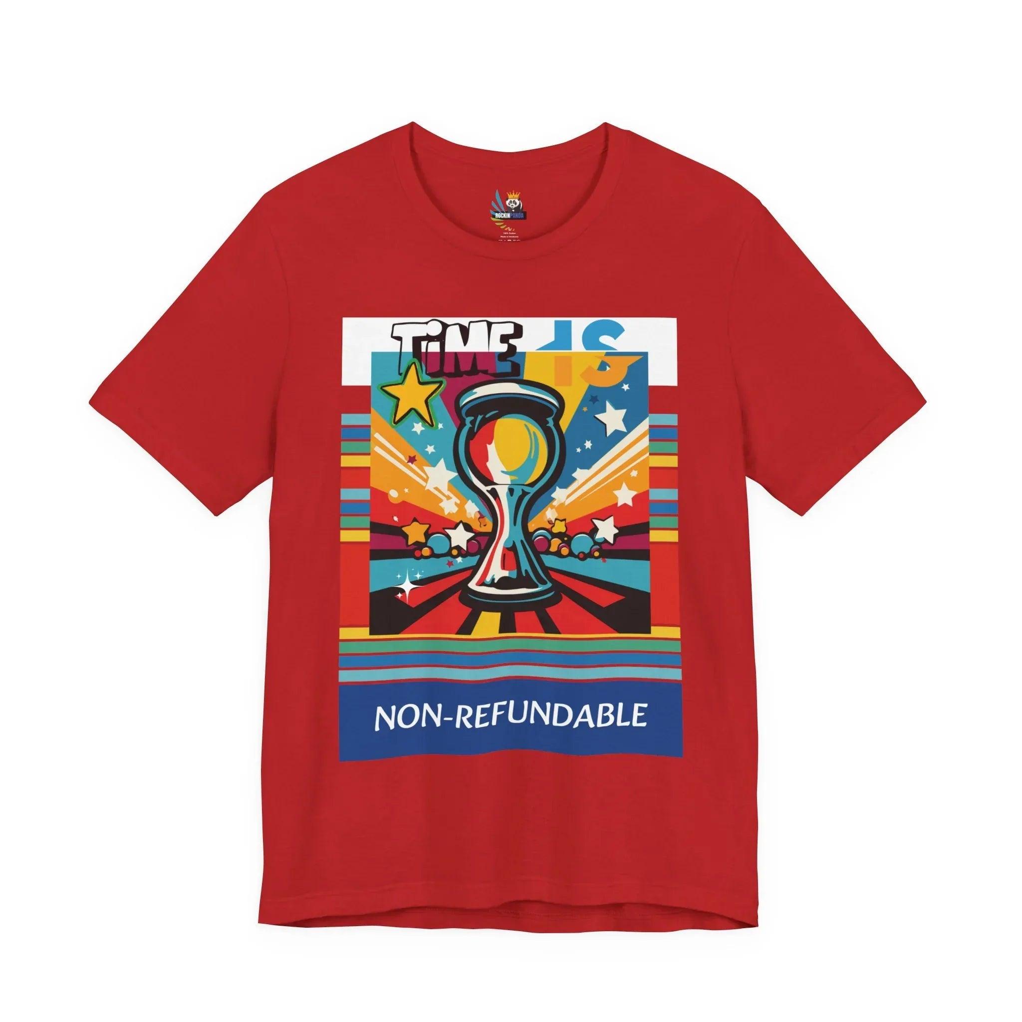 Time is Non-Refundable Short Sleeve Tee