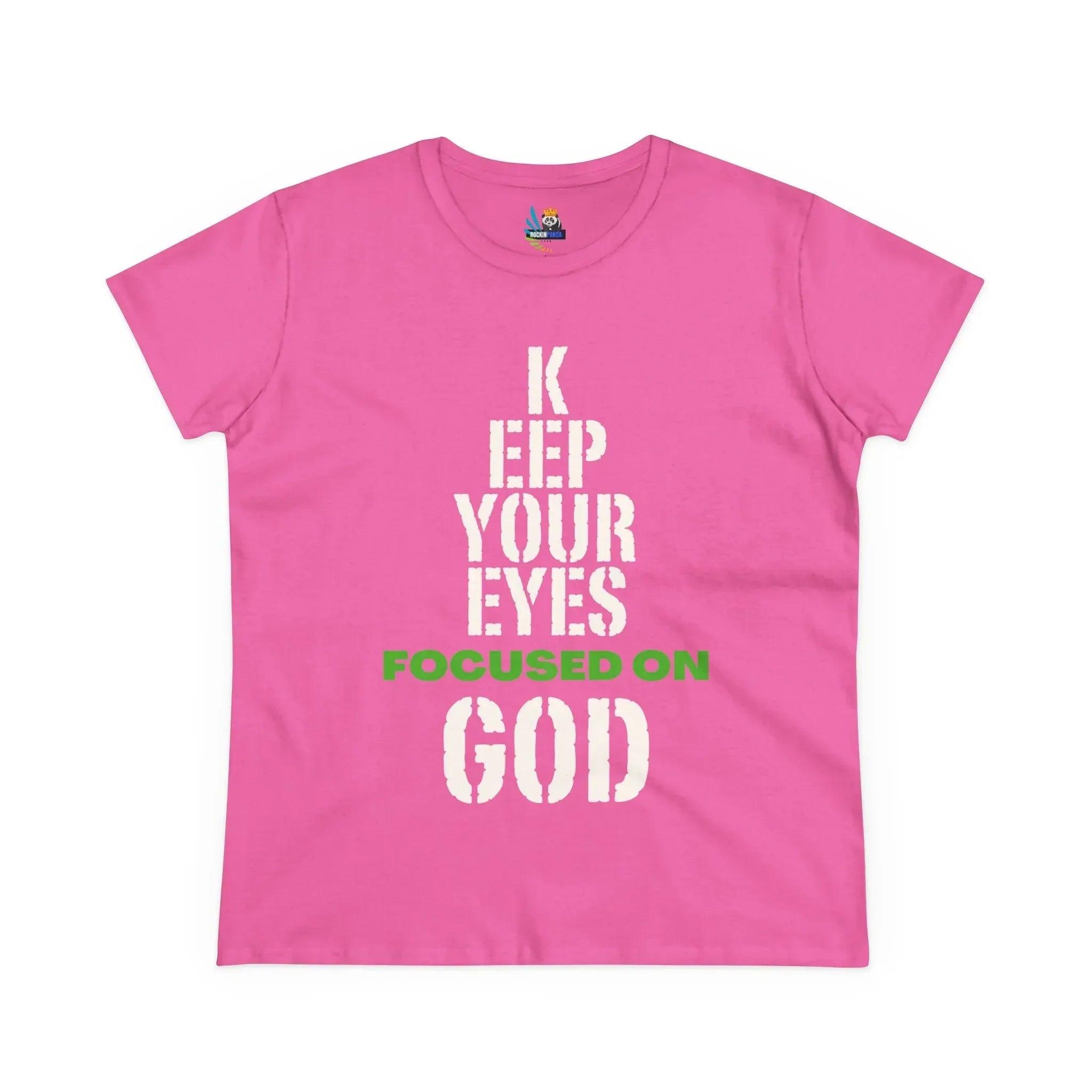 Keep Your Eyes Focused on God Midweight Cotton Tee - Faith Based Tee