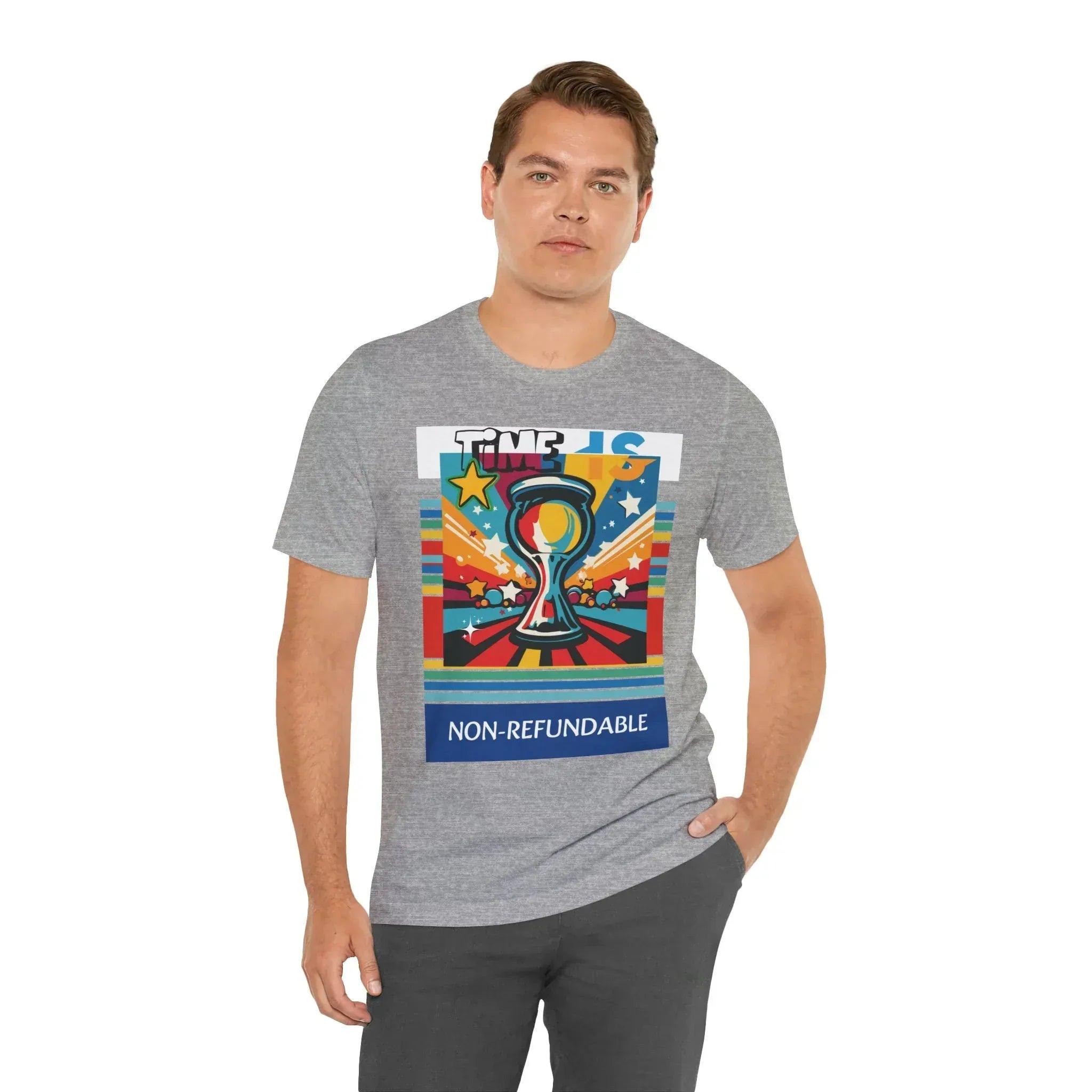 Time is Non-Refundable Short Sleeve Tee