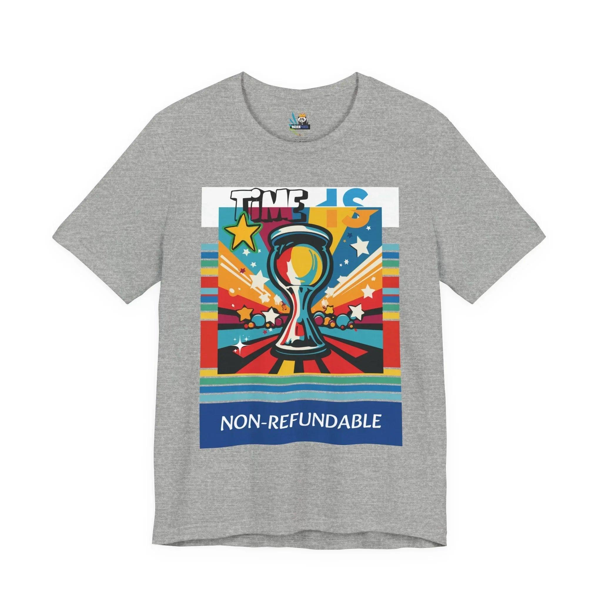 Time is Non-Refundable Short Sleeve Tee