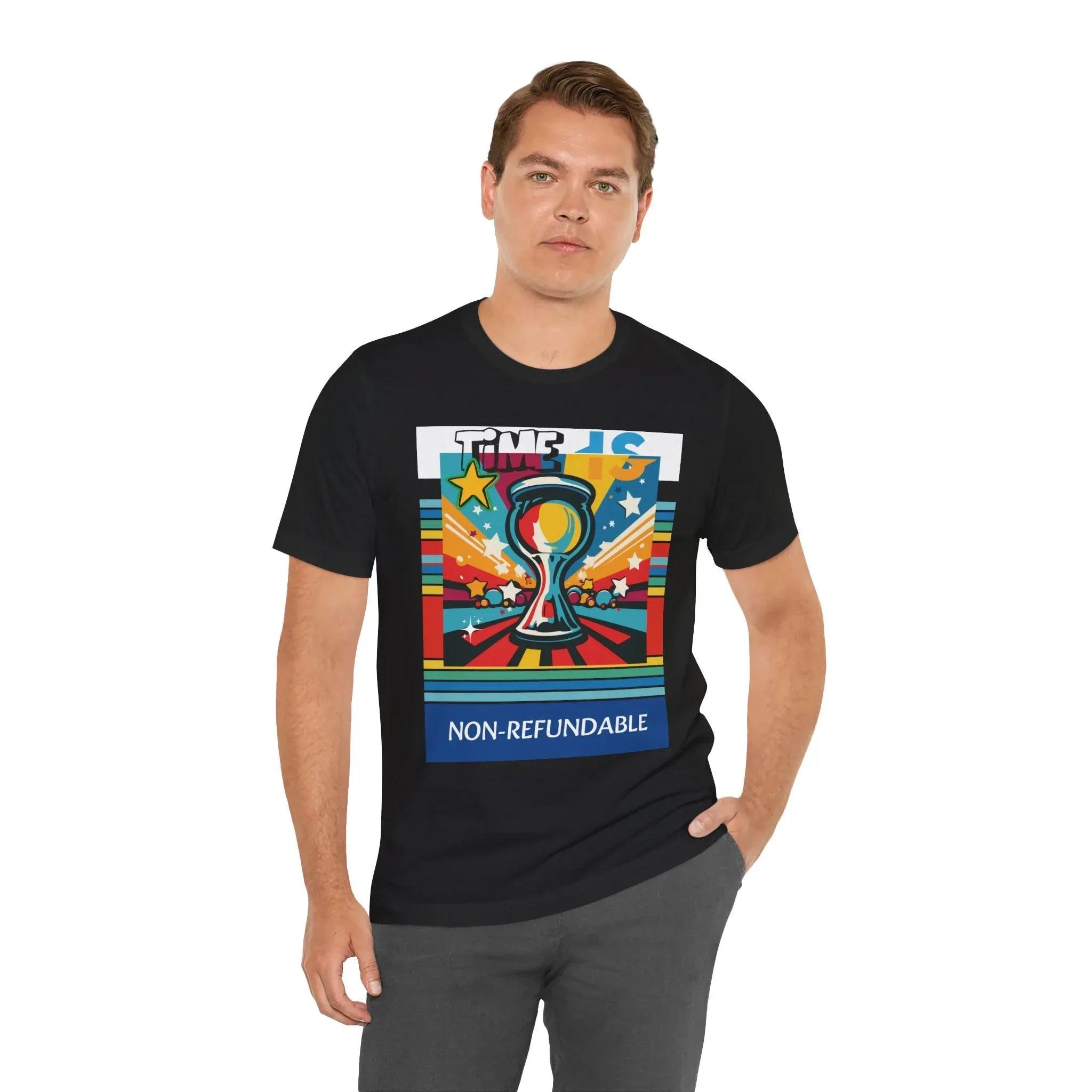 Time is Non-Refundable Short Sleeve Tee