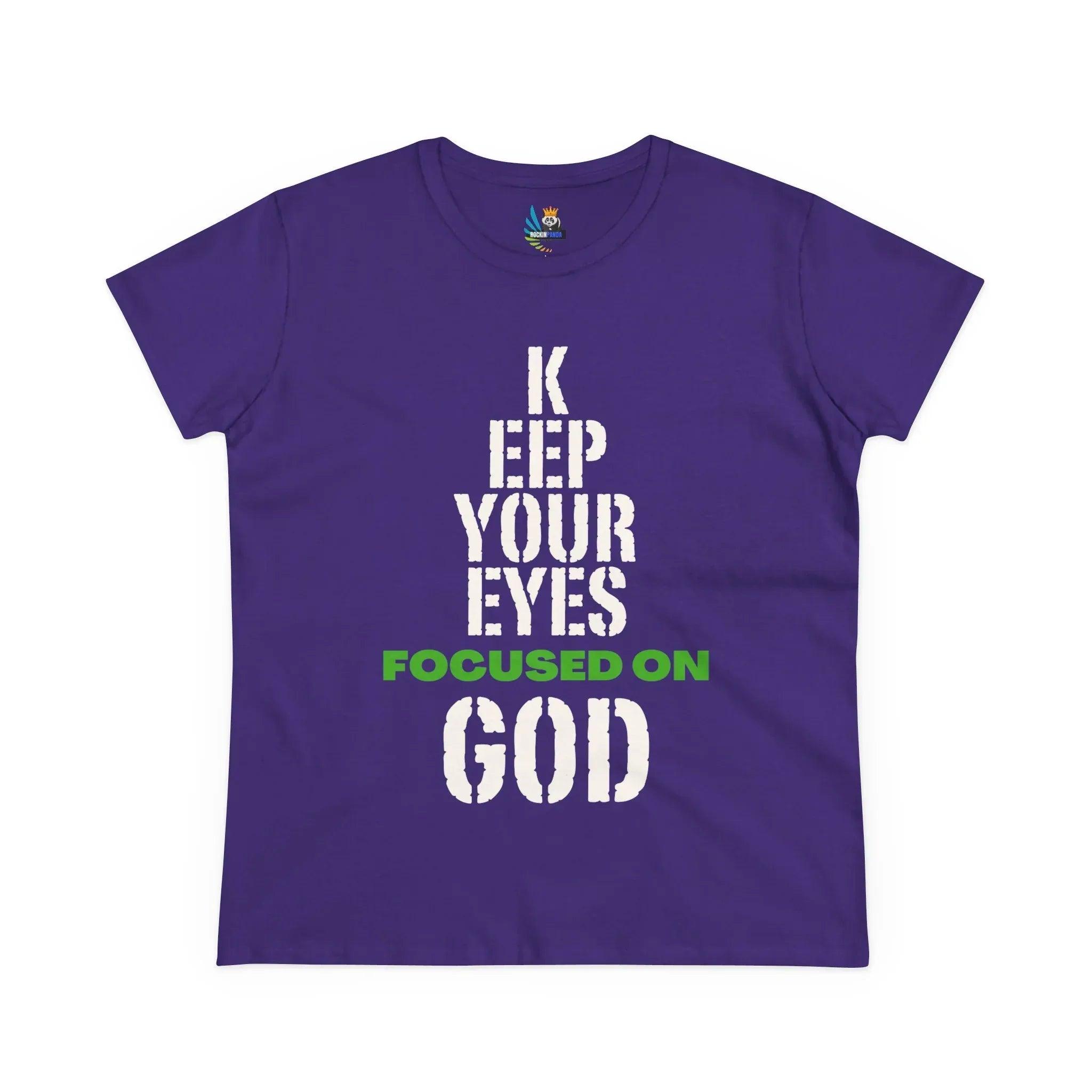 Keep Your Eyes Focused on God Midweight Cotton Tee - Faith Based Tee