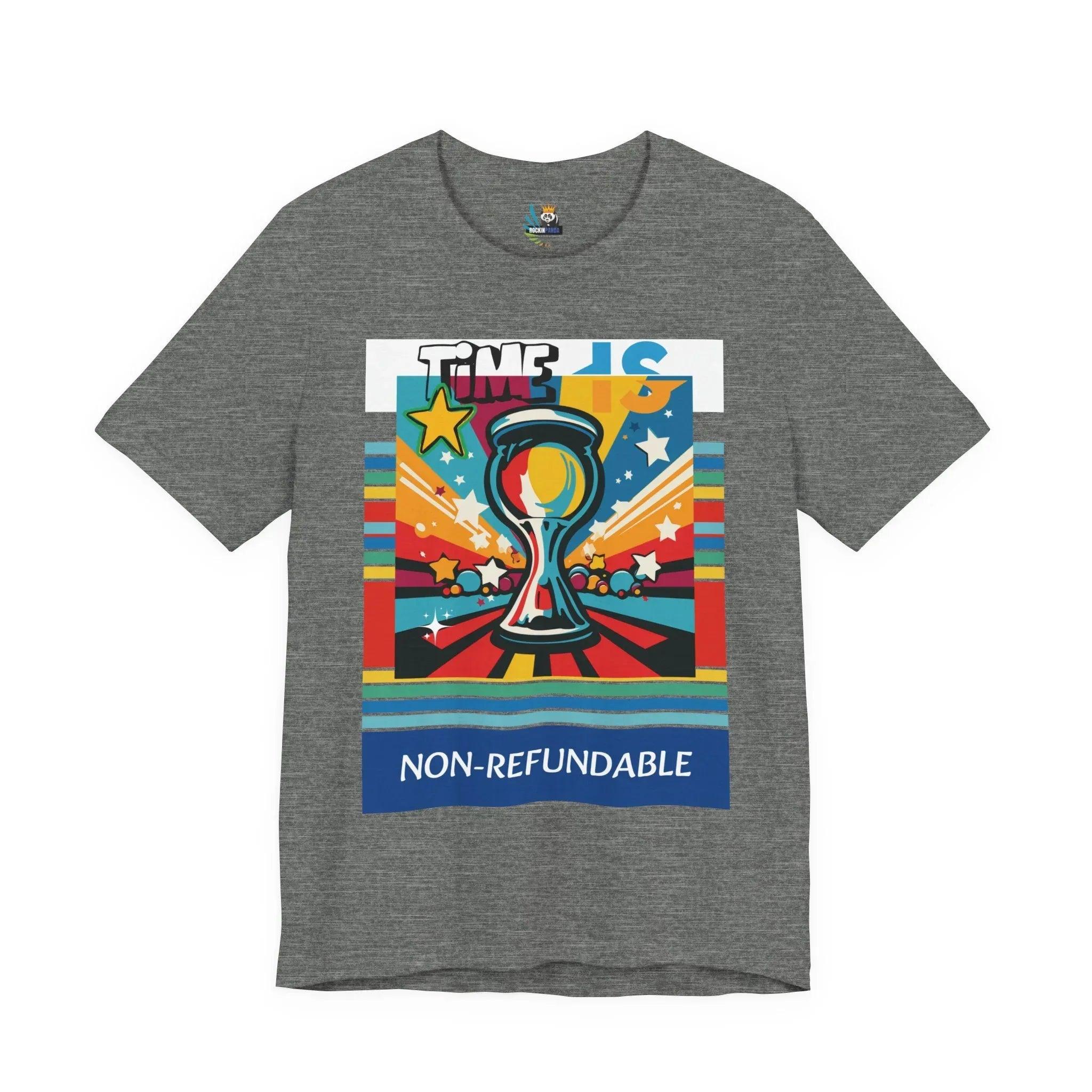 Time is Non-Refundable Short Sleeve Tee