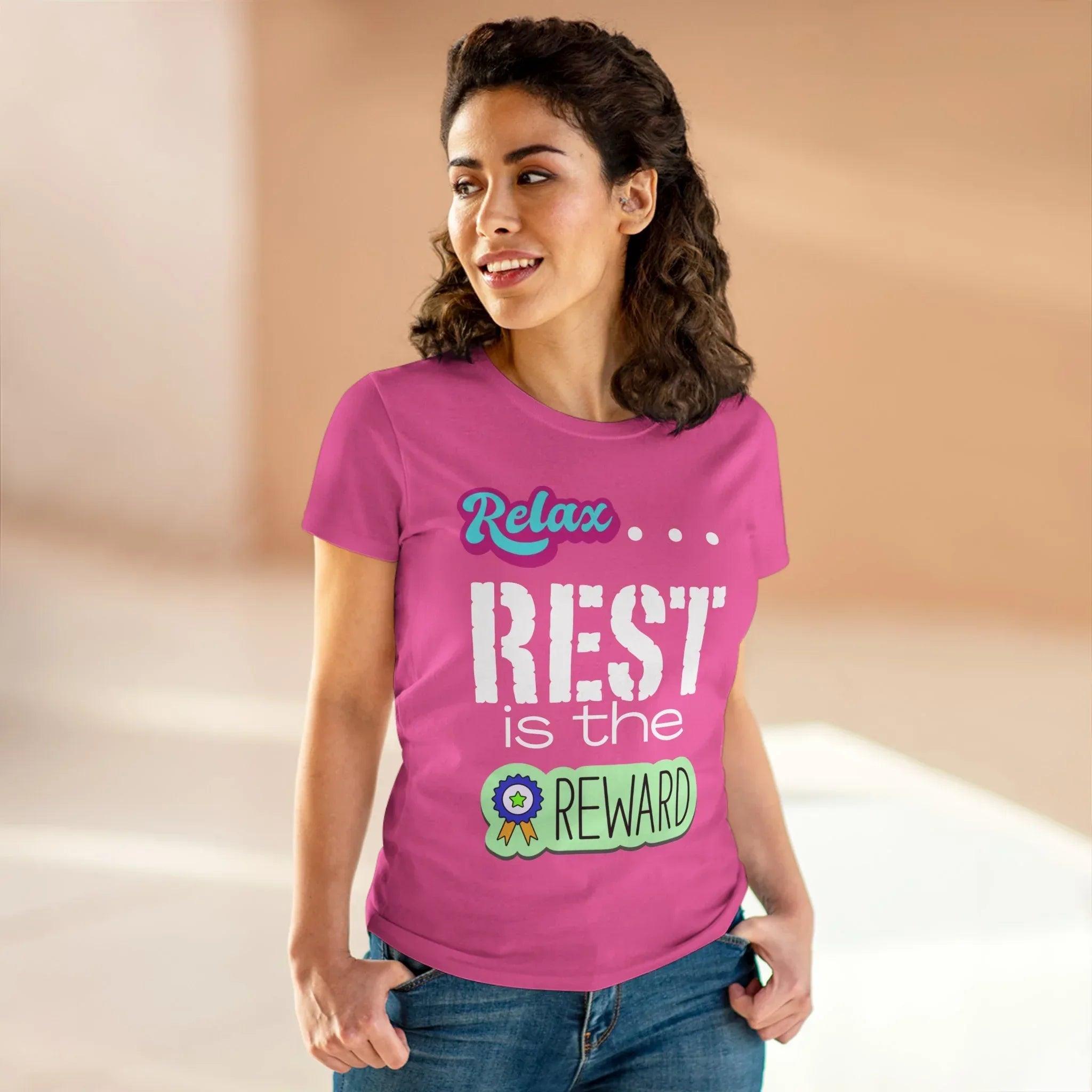 Relax...Rest is the Reward Women&