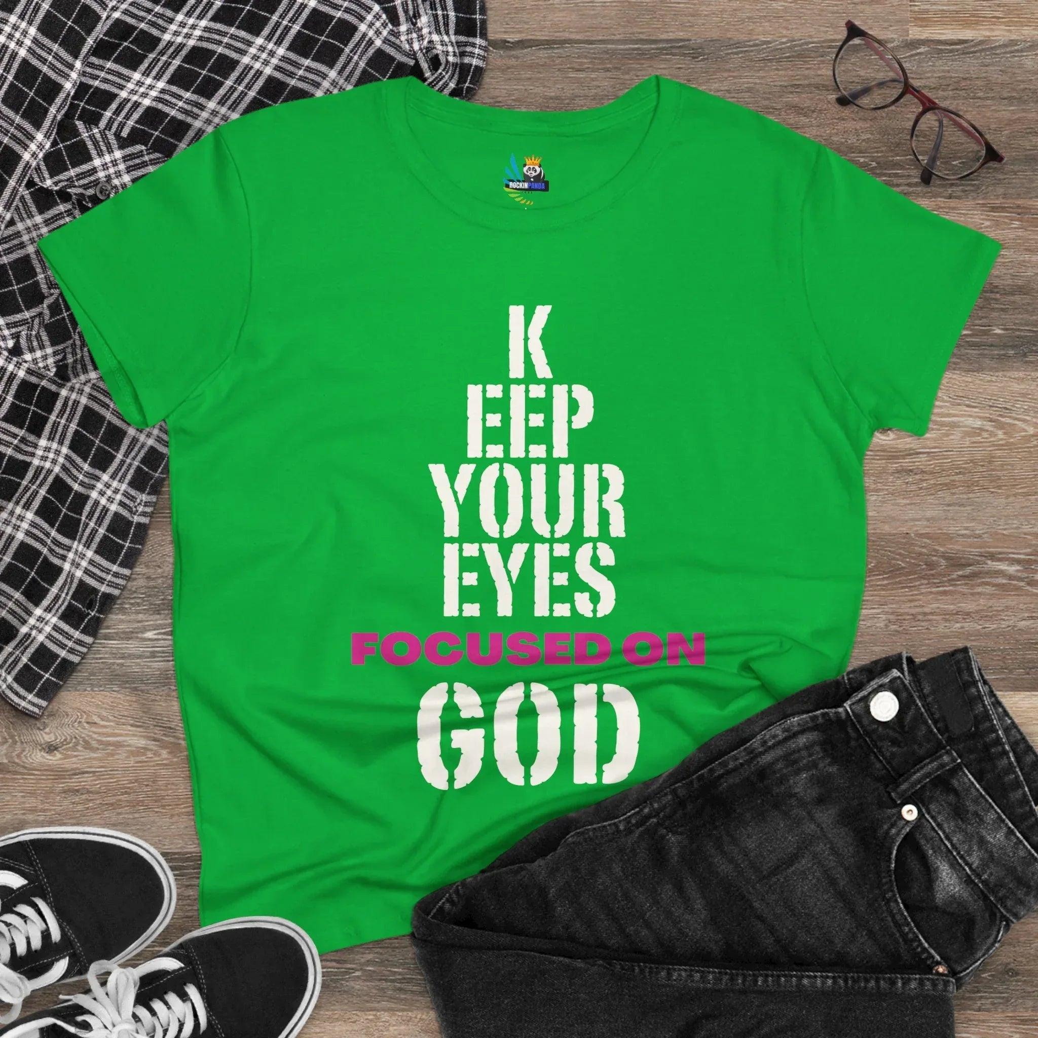 Keep Your Eyes Focused on God Midweight Cotton Tee - Faith Based Tee
