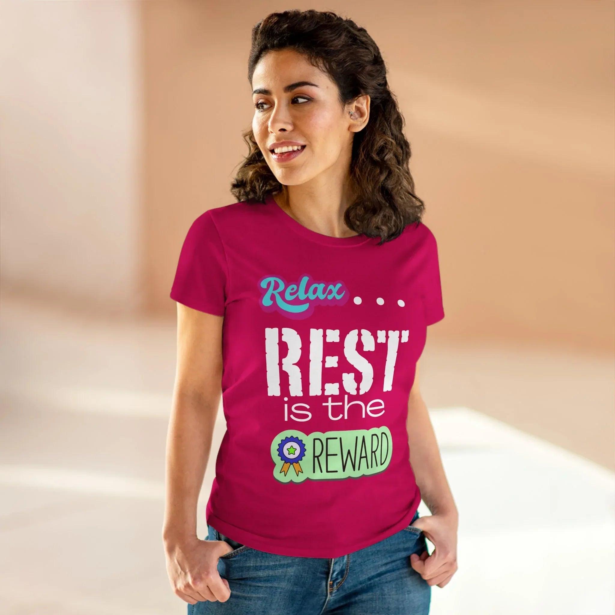 Relax...Rest is the Reward Women&