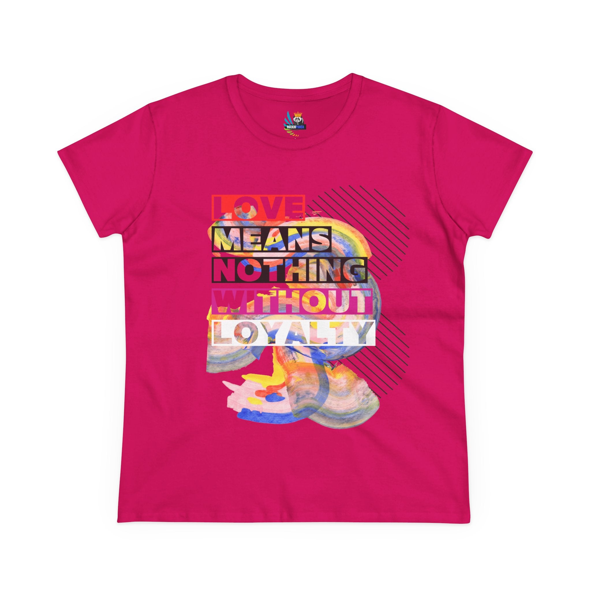 Love Means Nothing Without Loyalty Women&