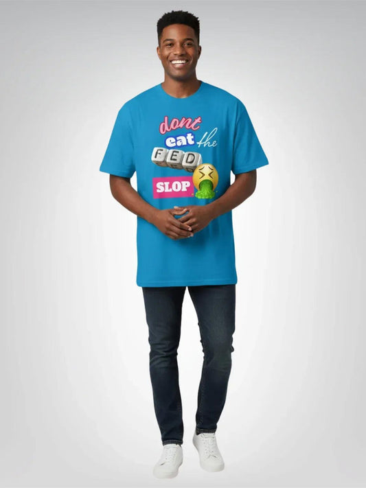 Don't Eat the Fed SLOP Heavyweight Unisex Tee