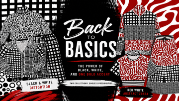 Back to Basics blog graphic featuring Black & White Distortion and Red White Abstract Zebra collections with bold black, white, and red patterns.