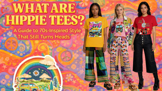 Graphic for “What Are Hippie Tees?” blog article featuring bold retro typography over a vibrant 70s-inspired background with peace signs, flowers, alongside three models wearing colorful graphic tees and wide-leg pants