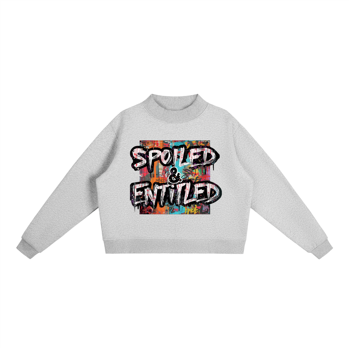 Spoiled &amp;  Entitled™ + STL Essential Fleece Mock T-Neck Crew Sweatshirt