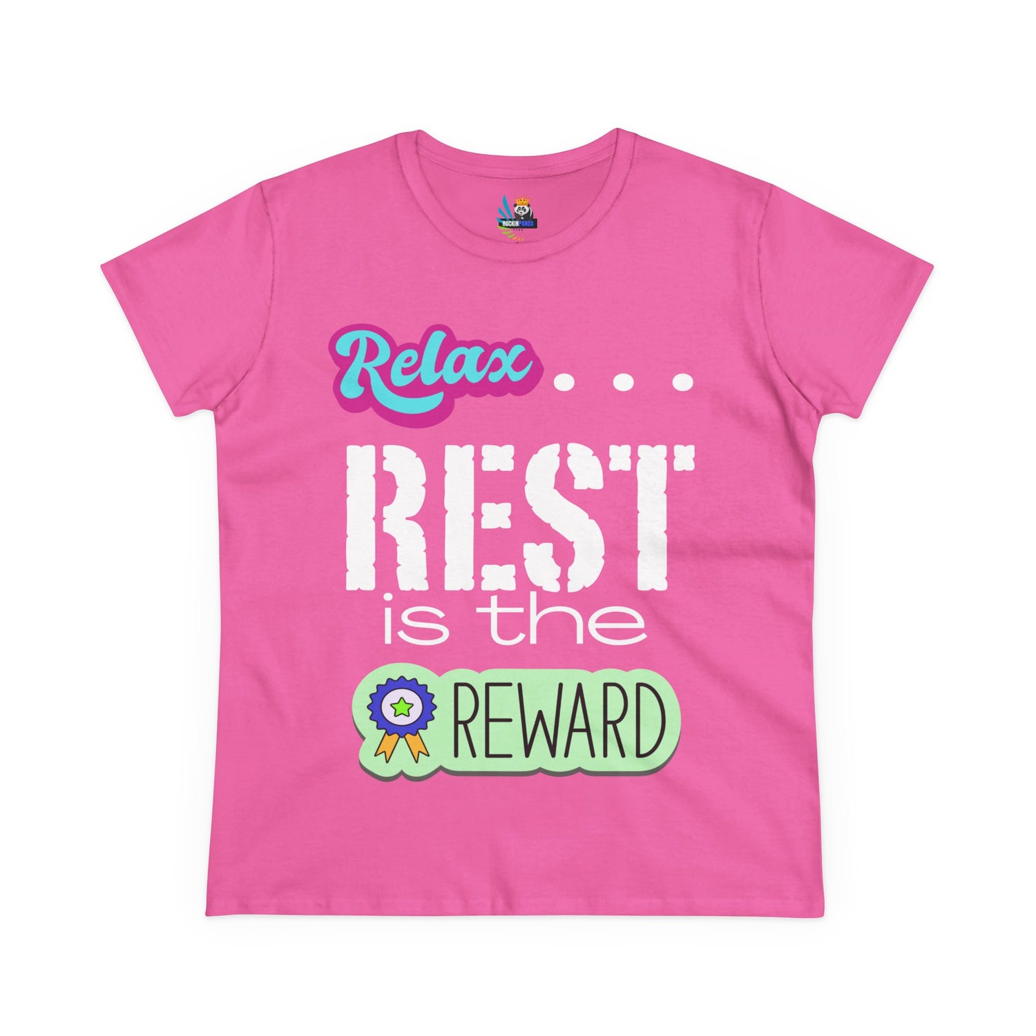 Relax...Rest is the Reward Women&