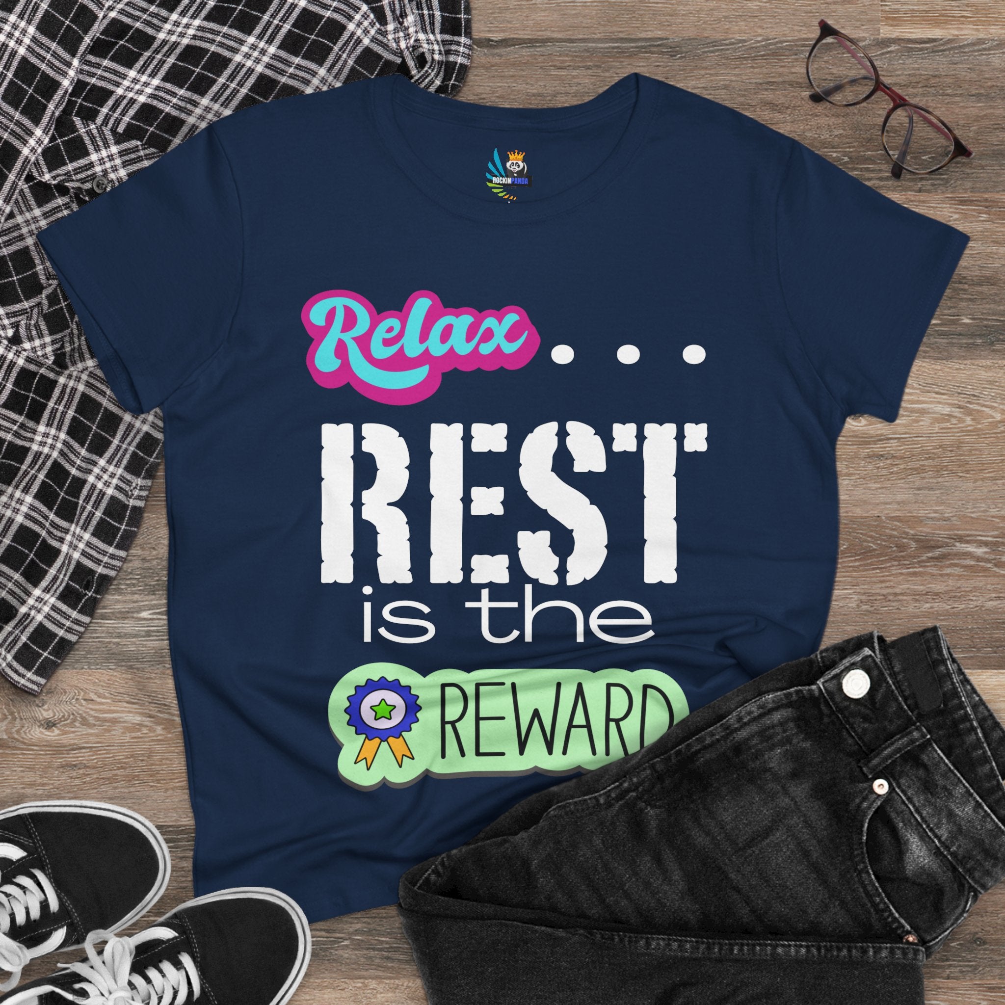 Relax...Rest is the Reward Women&