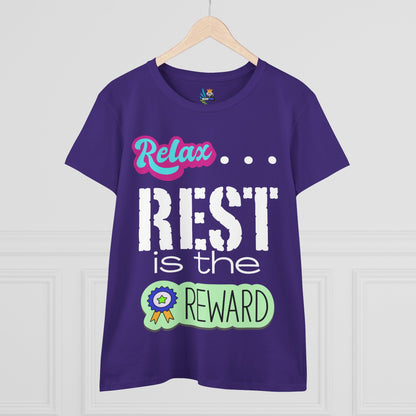 Relax...Rest is the Reward Women&