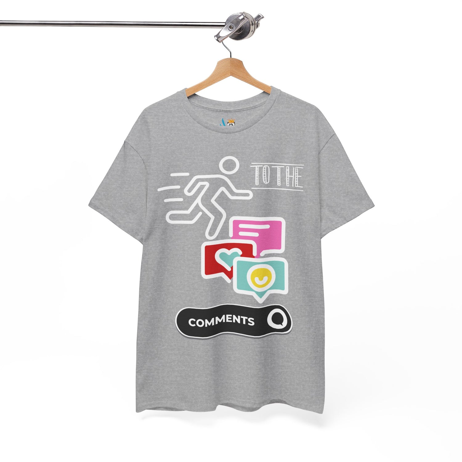 Gray t-shirt with graphic design on a hanger against a white background. Depicts in pictorial form when a person runs straight to the comments.