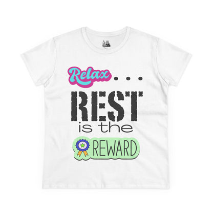 Relax...Rest is the Reward Women&