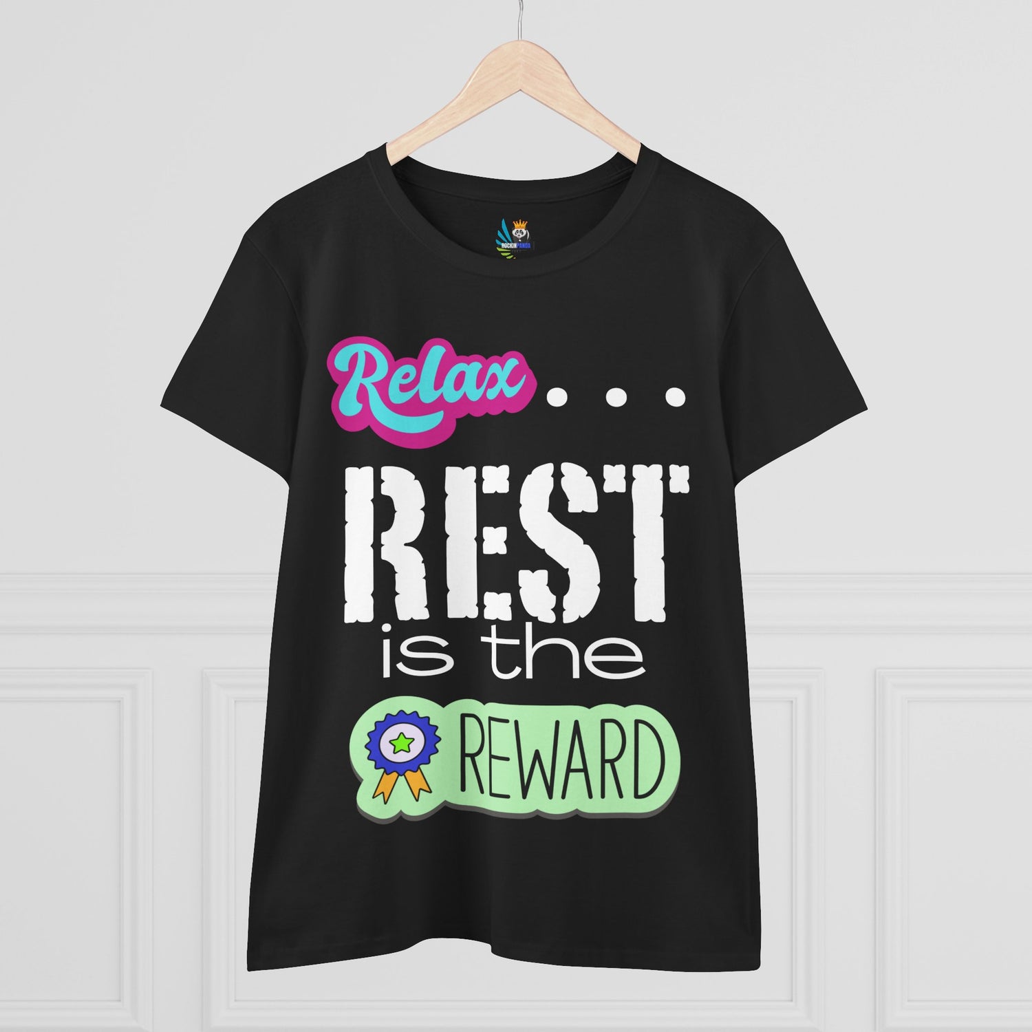 Relax...Rest is the Reward Women&