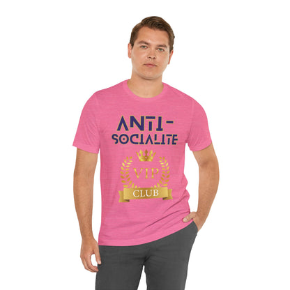 Anti-Socialite VIP Club Short Sleeve Tee