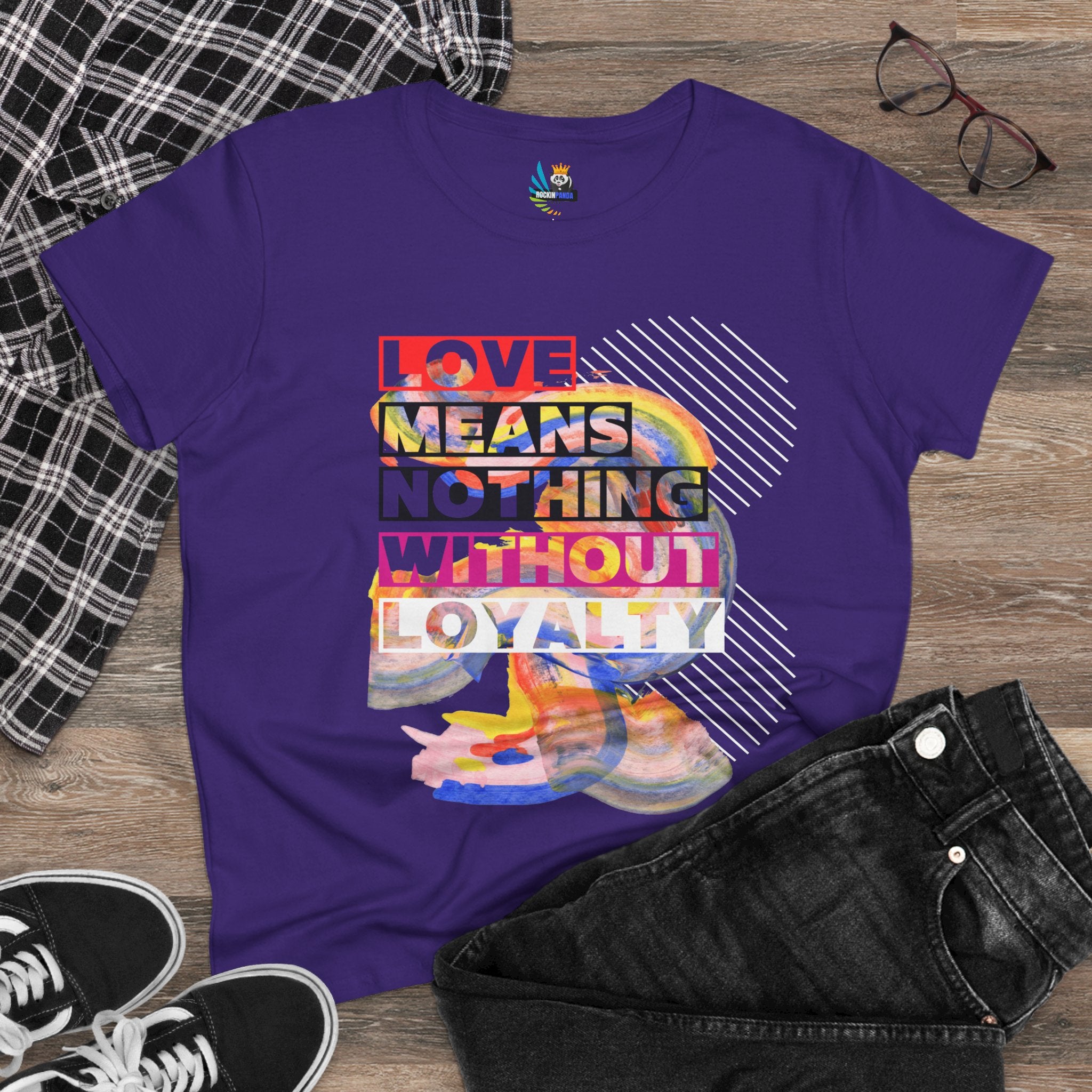 Love Means Nothing Without Loyalty Women&