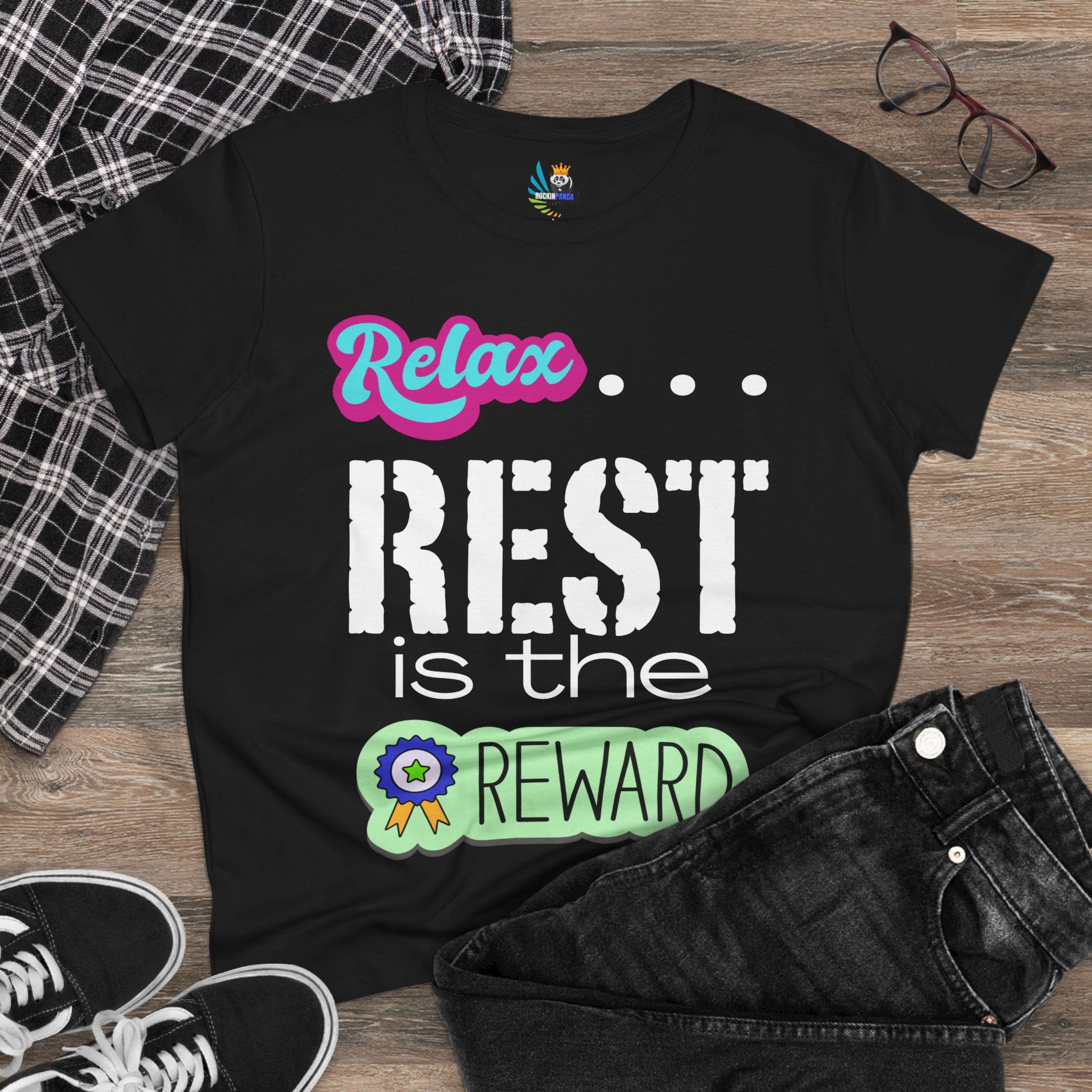 Relax...Rest is the Reward Women&