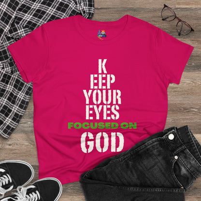 Keep Your Eyes Focused on God  Midweight Cotton Tee - Faith Based Tee