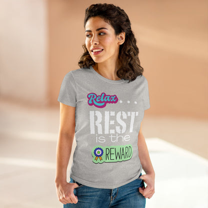 Relax...Rest is the Reward Women&