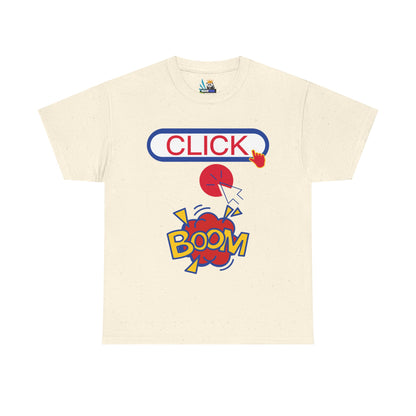 Click Click Boom Heavyweight Unisex Tee