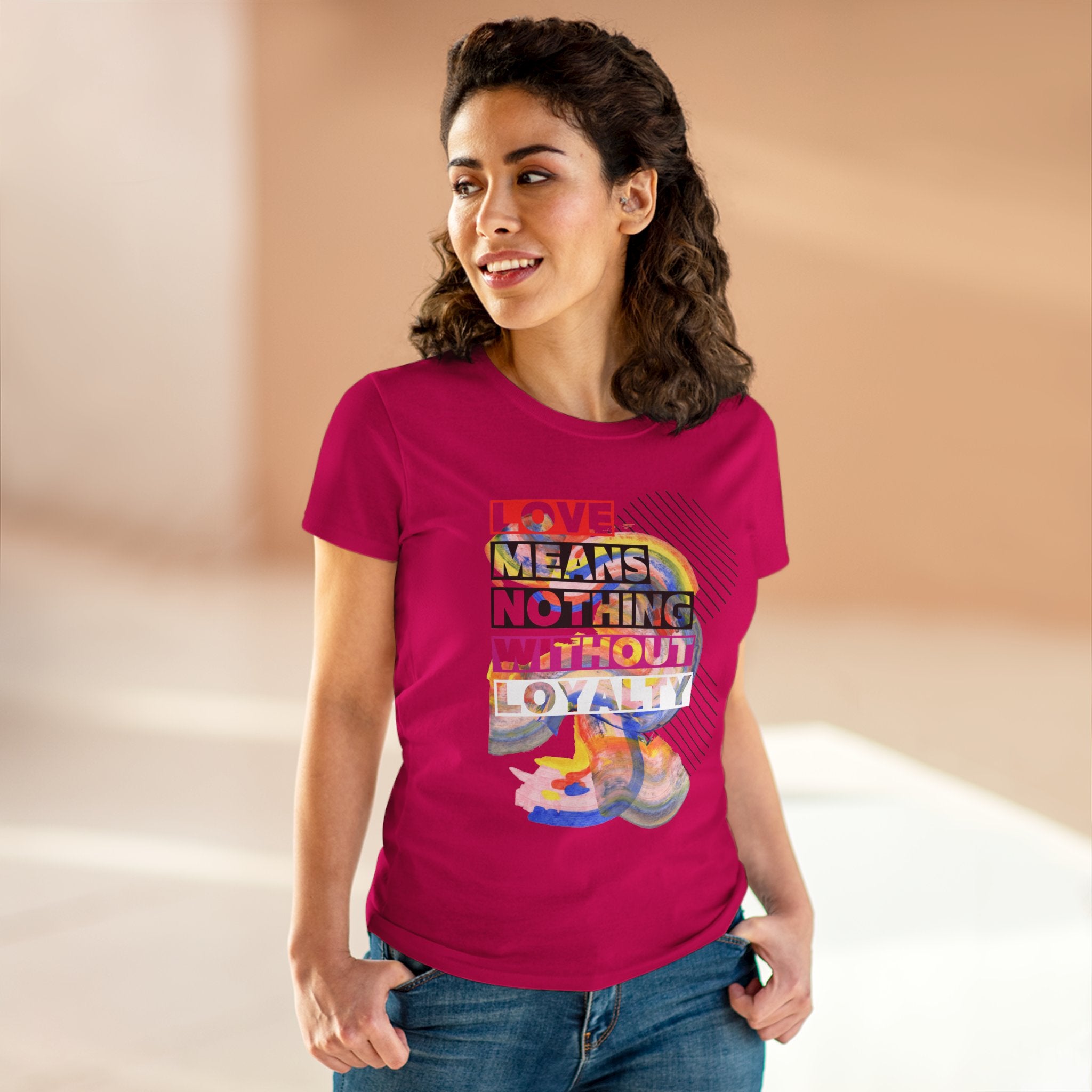 Love Means Nothing Without Loyalty Women&