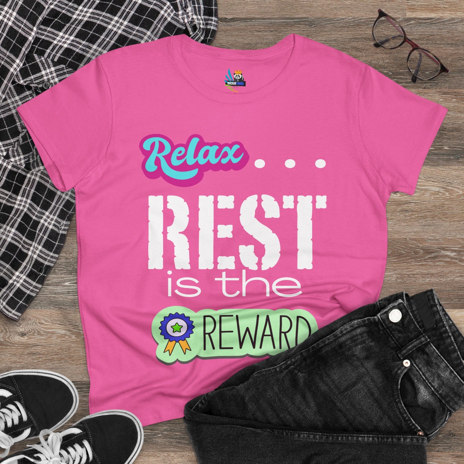 Relax...Rest is the Reward Women&