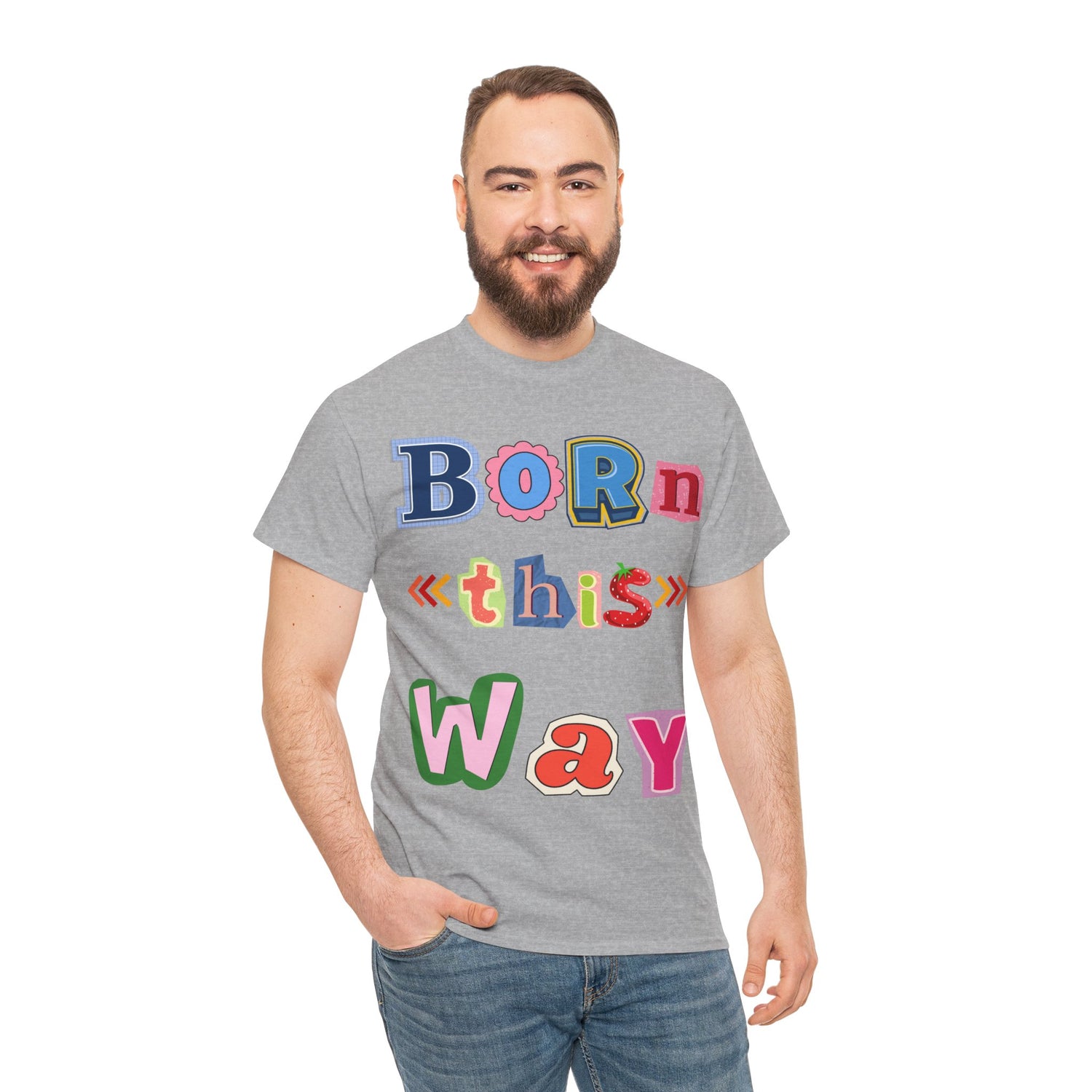 Born This Way Short Sleeve Tee