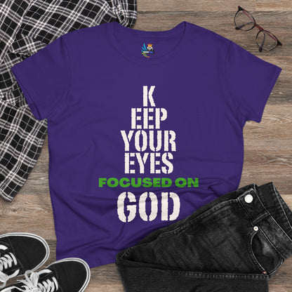 Keep Your Eyes Focused on God  Midweight Cotton Tee - Faith Based Tee