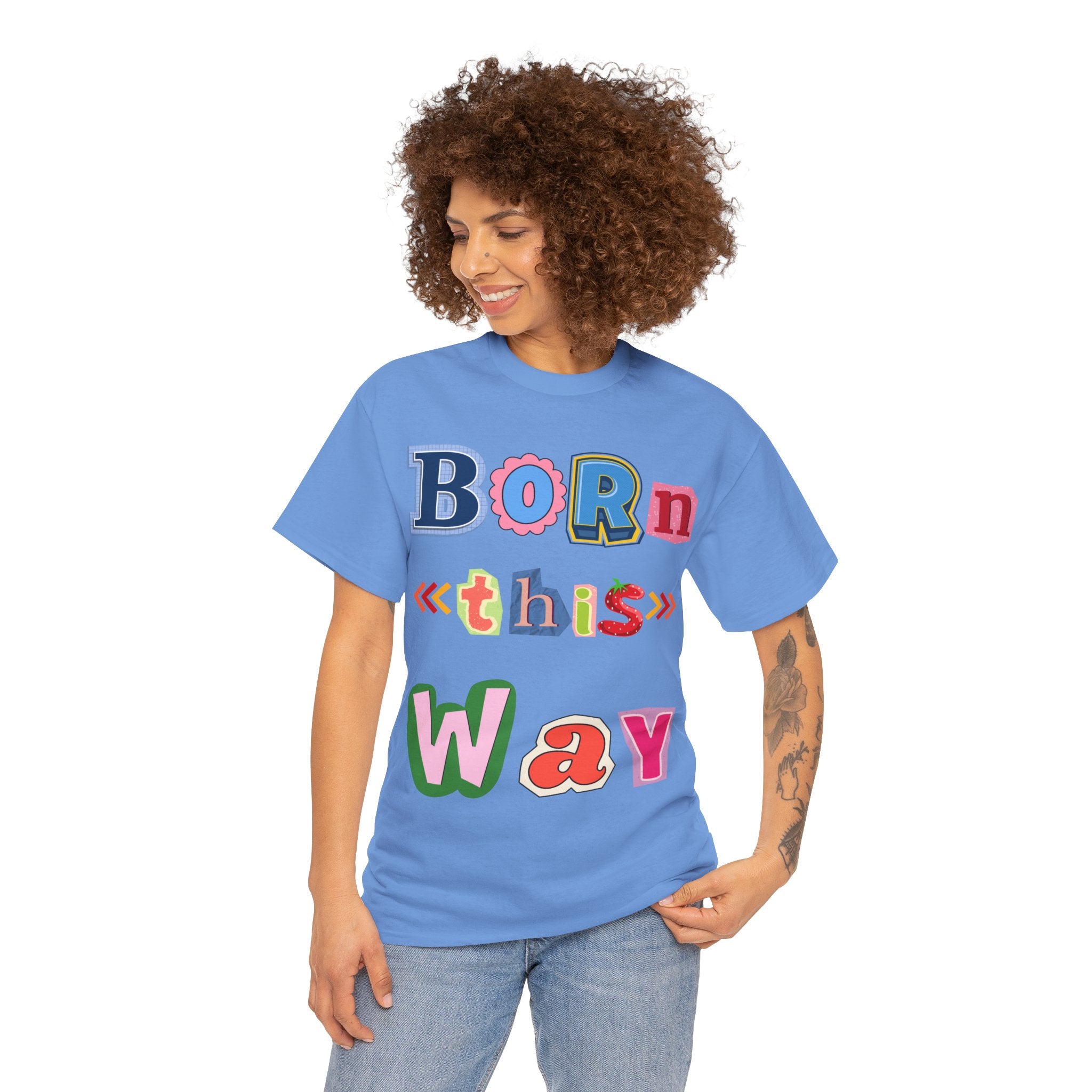 Born This Way Short Sleeve Tee