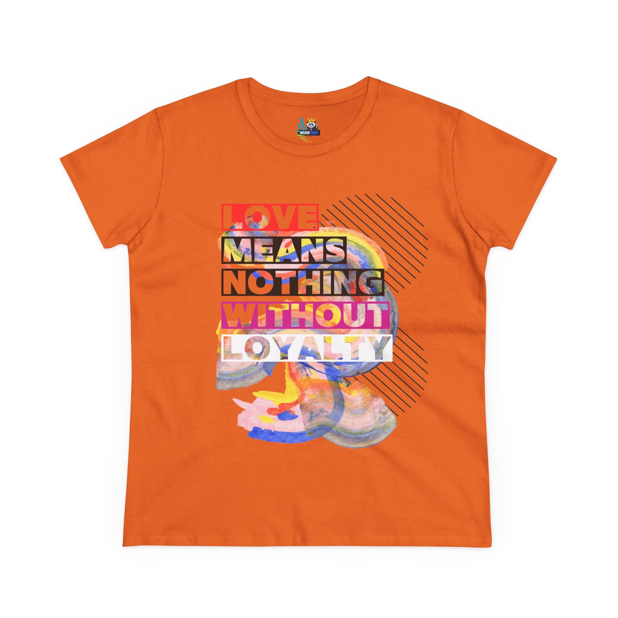 Love Means Nothing Without Loyalty Women&