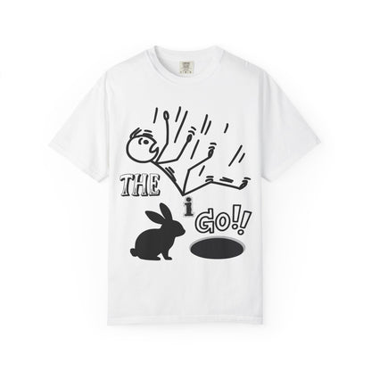 Down the Rabbit Hole I Go!!!! Unisex Garment-Dyed T-shirt